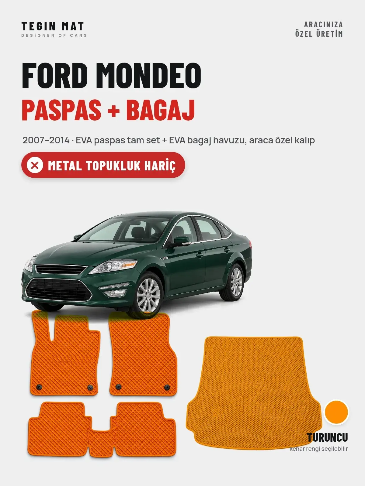 Ford Mondeo EVA Paspas + Bagaj Havuzu Seti (2007–2014) Turuncu – Metal Topukluk Hariç (1)