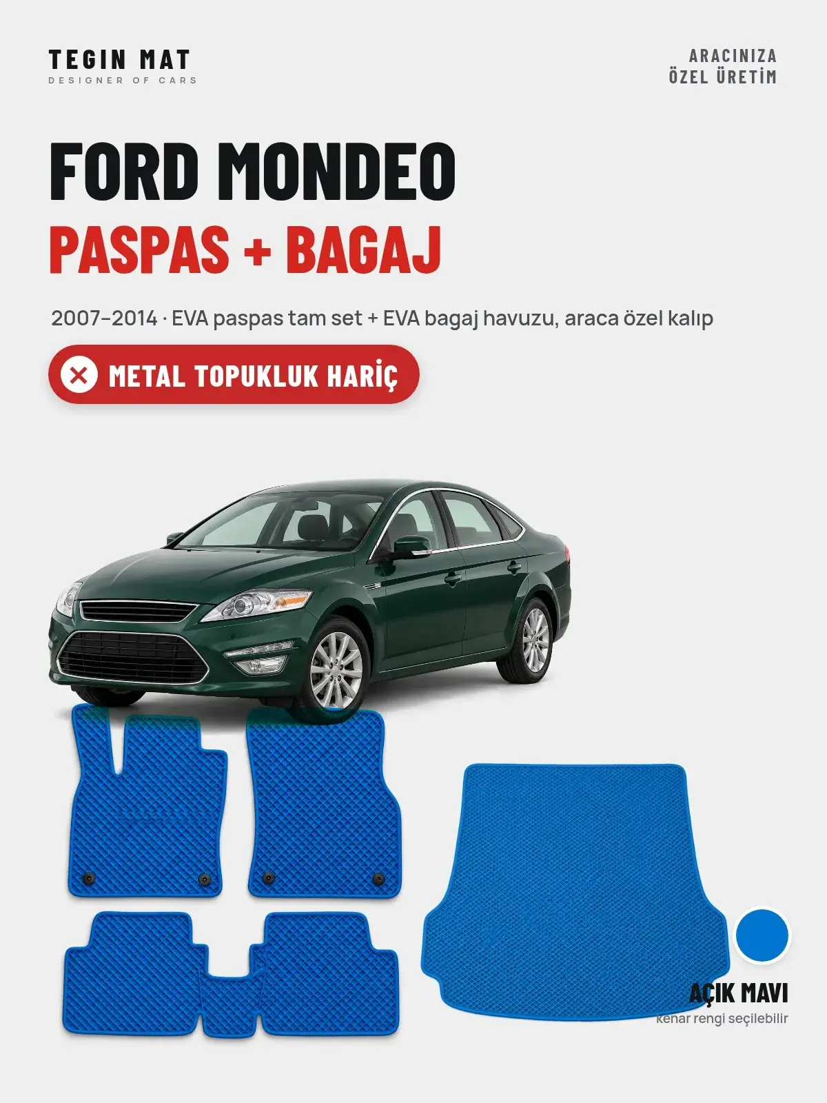 Ford Mondeo EVA Paspas + Bagaj Havuzu Seti (2007–2014) Açık Mavi – Metal Topukluk Hariç (1)