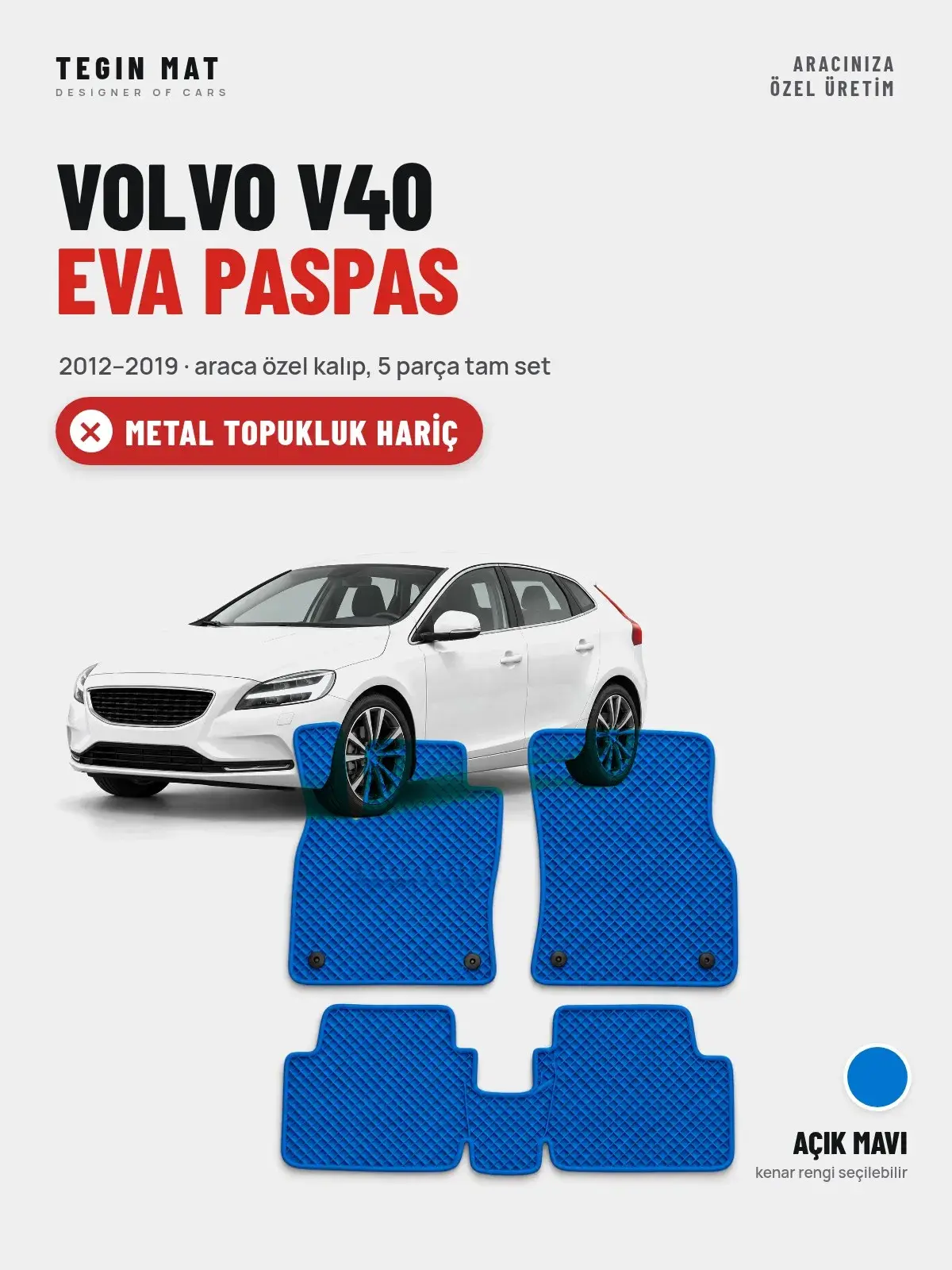 Volvo V40 EVA Oto Paspas Tam Set (2012–2019) Açık Mavi – Metal Topukluk Hariç (1)
