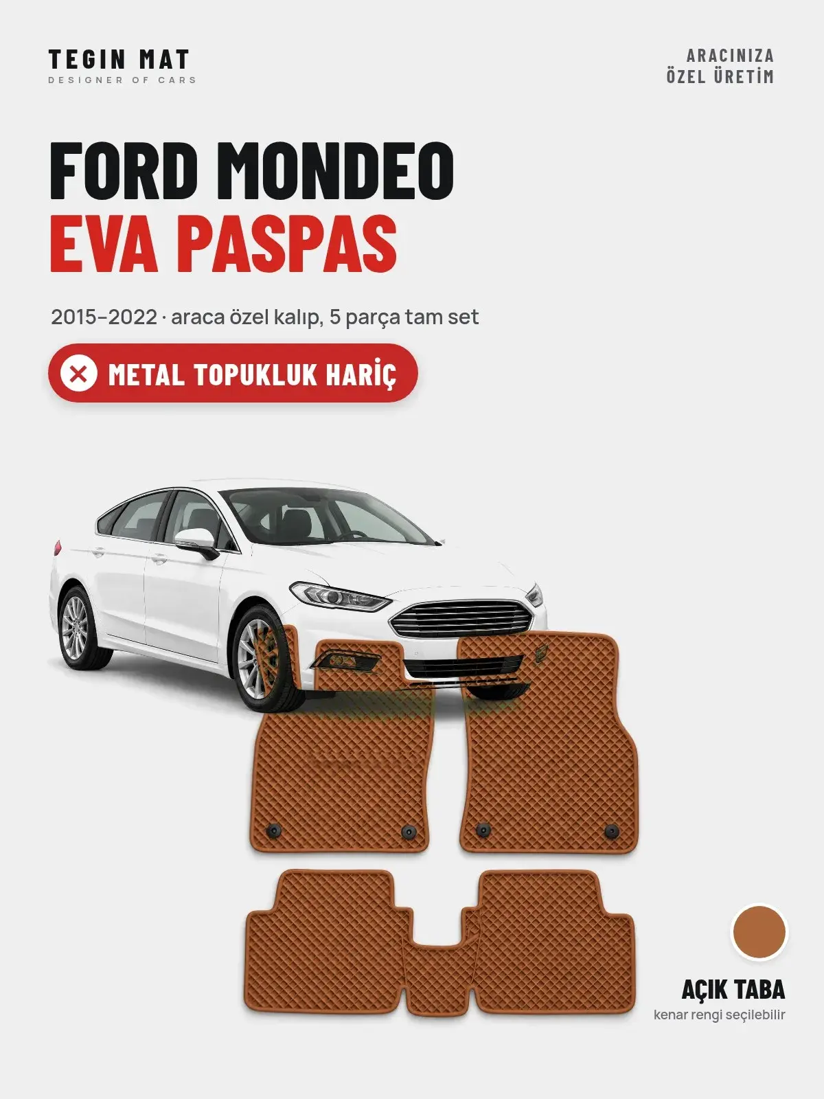 Ford Mondeo EVA Oto Paspas Tam Set (2015–2022) Açık Taba – Metal Topukluk Hariç (1)