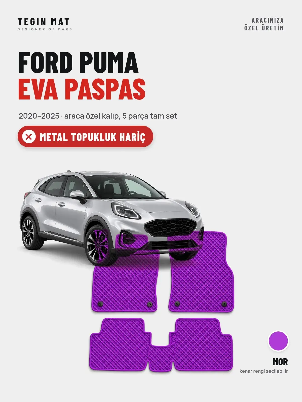 Ford Puma EVA Oto Paspas Tam Set (2020–2025) Mor – Metal Topukluk Hariç (1)