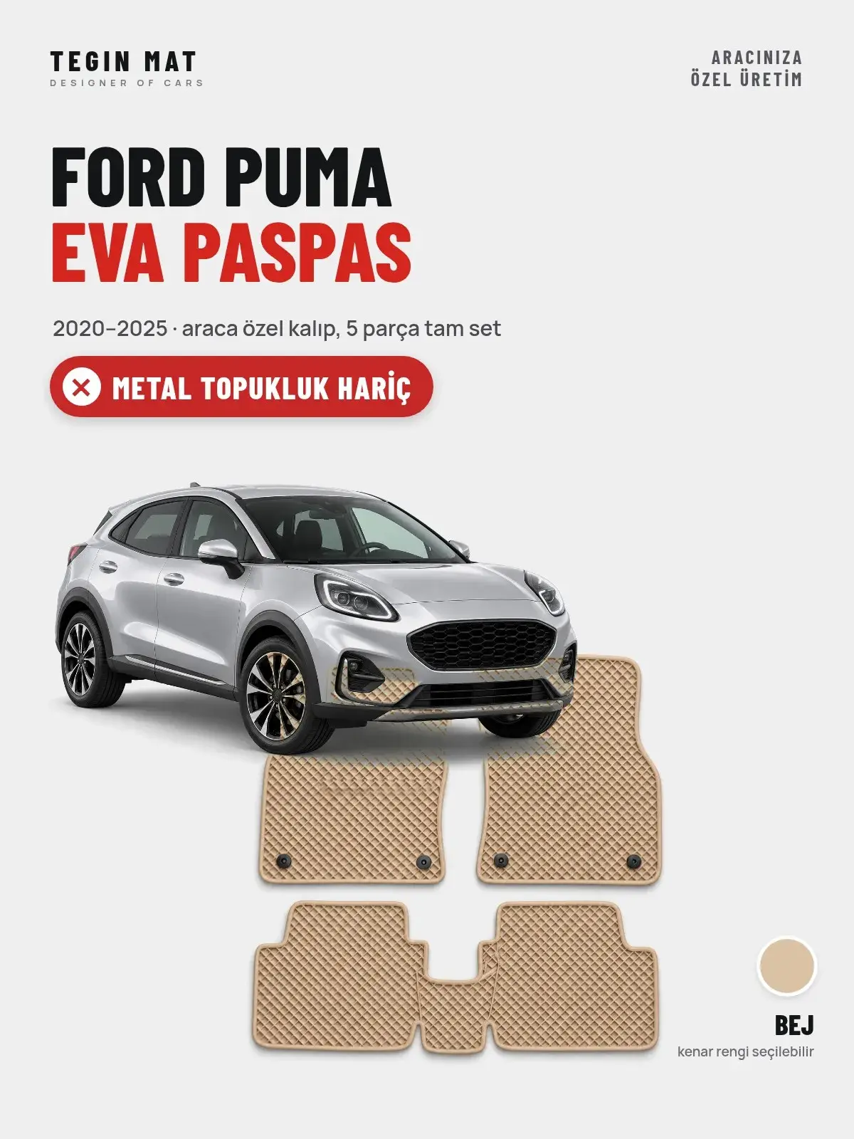 Ford Puma EVA Oto Paspas Tam Set (2020–2025) Bej – Metal Topukluk Hariç (1)