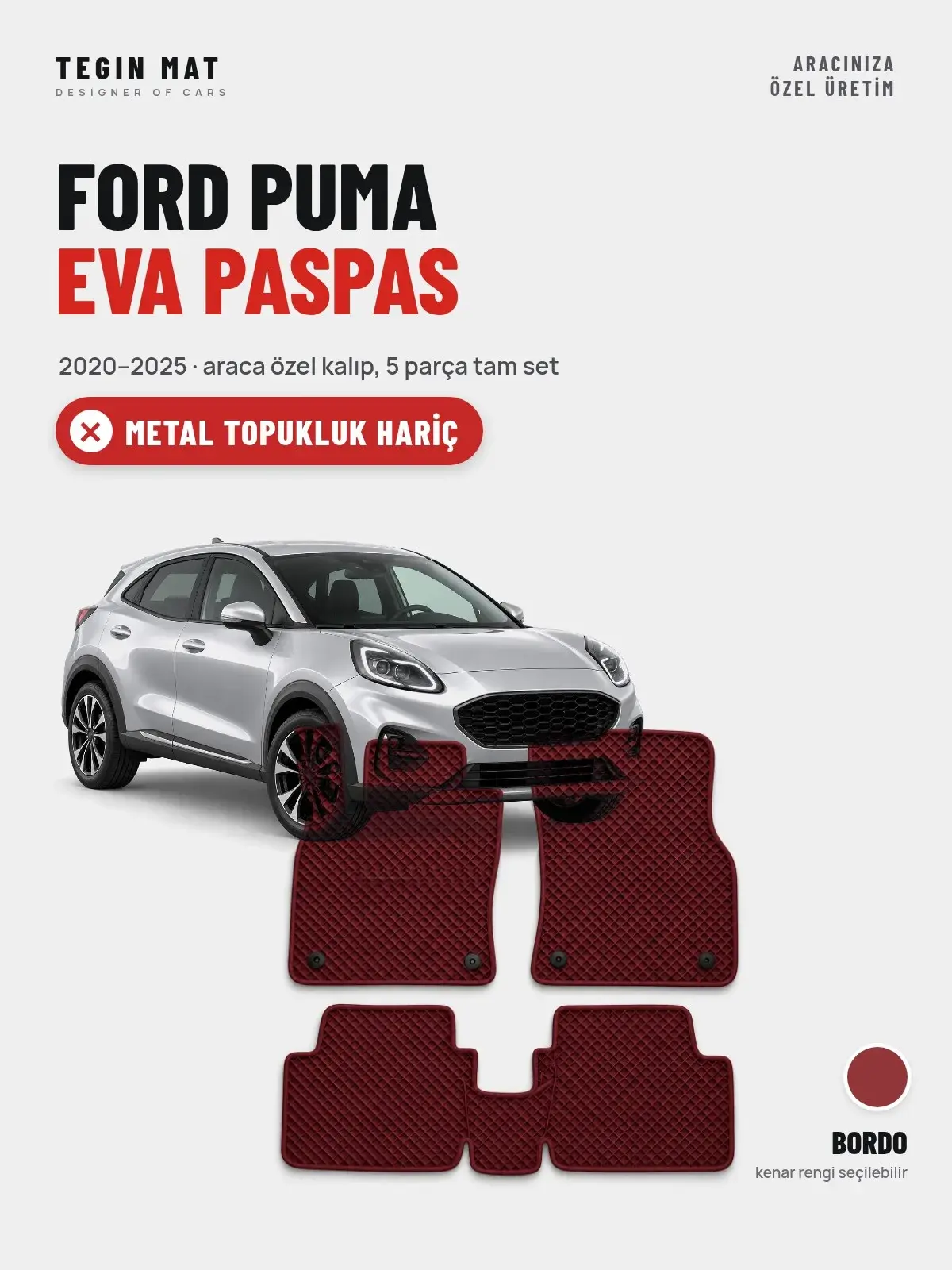 Ford Puma EVA Oto Paspas Tam Set (2020–2025) Bordo – Metal Topukluk Hariç (1)