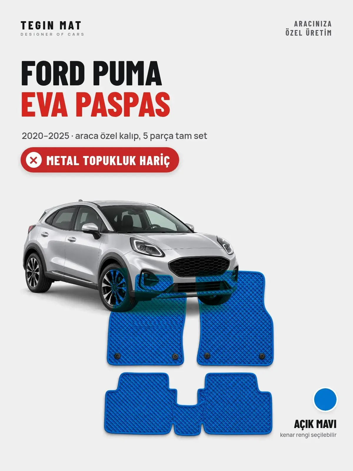 Ford Puma EVA Oto Paspas Tam Set (2020–2025) Açık Mavi – Metal Topukluk Hariç (1)