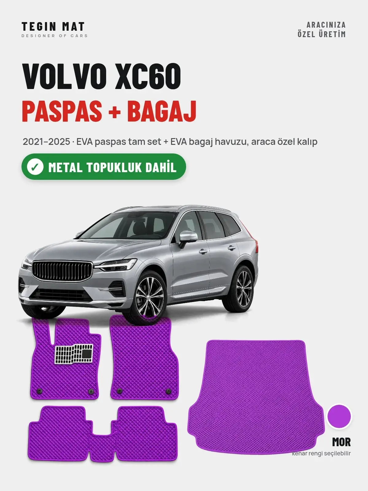 Volvo XC60 EVA Paspas + Bagaj Havuzu Seti (2021–2025) Mor – Metal Topukluk Dahil (1)