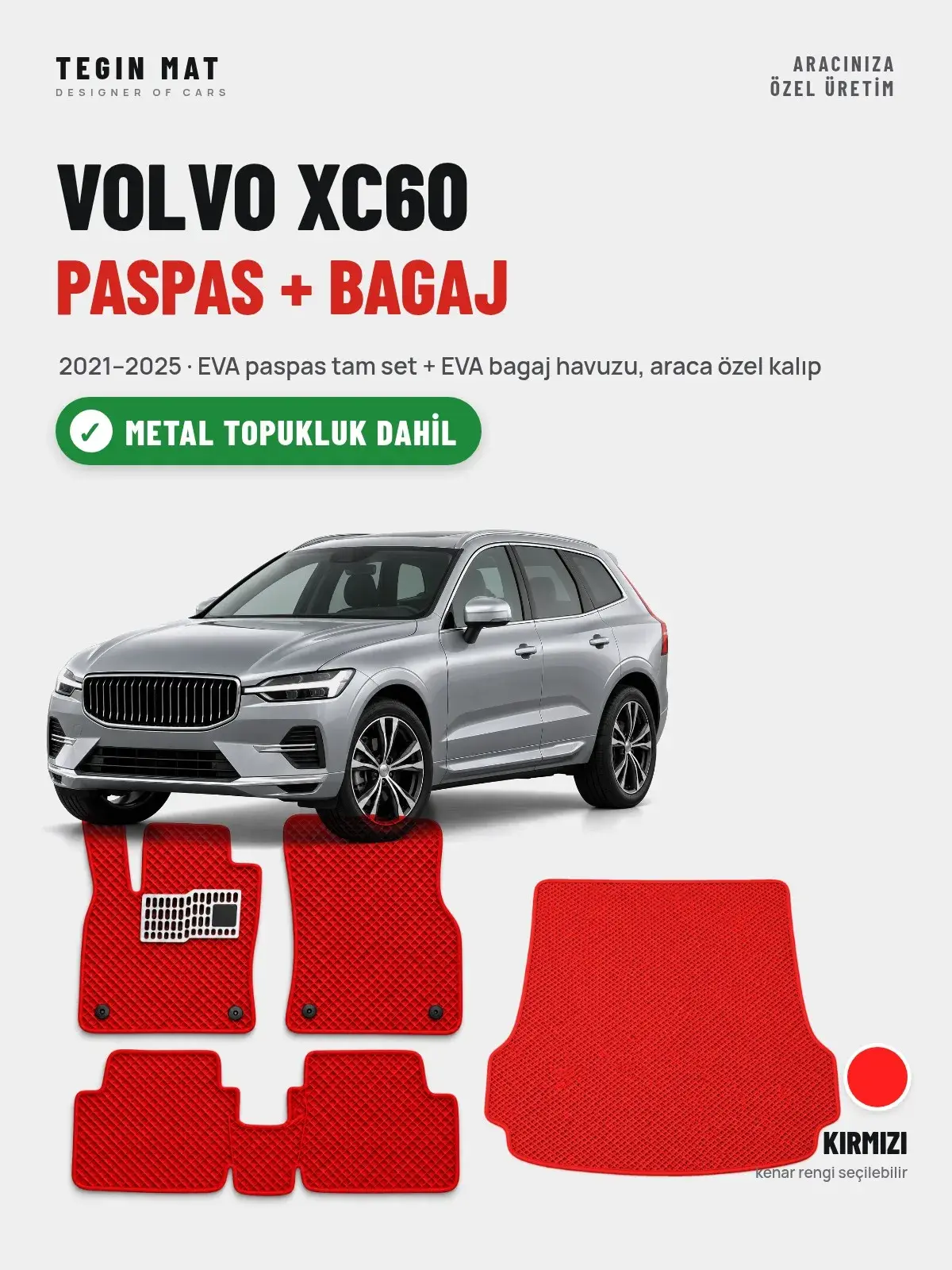 Volvo XC60 EVA Paspas + Bagaj Havuzu Seti (2021–2025) Kırmızı – Metal Topukluk Dahil (1)