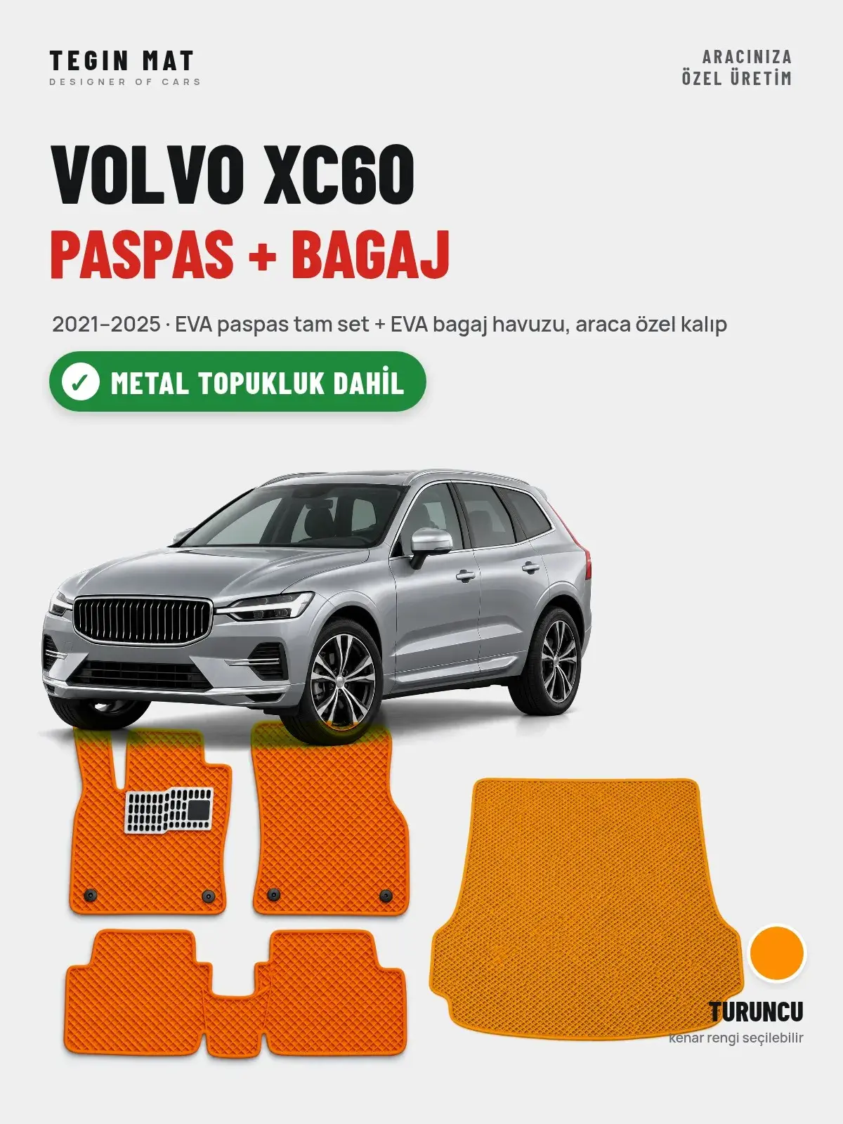 Volvo XC60 EVA Paspas + Bagaj Havuzu Seti (2021–2025) Turuncu – Metal Topukluk Dahil (1)
