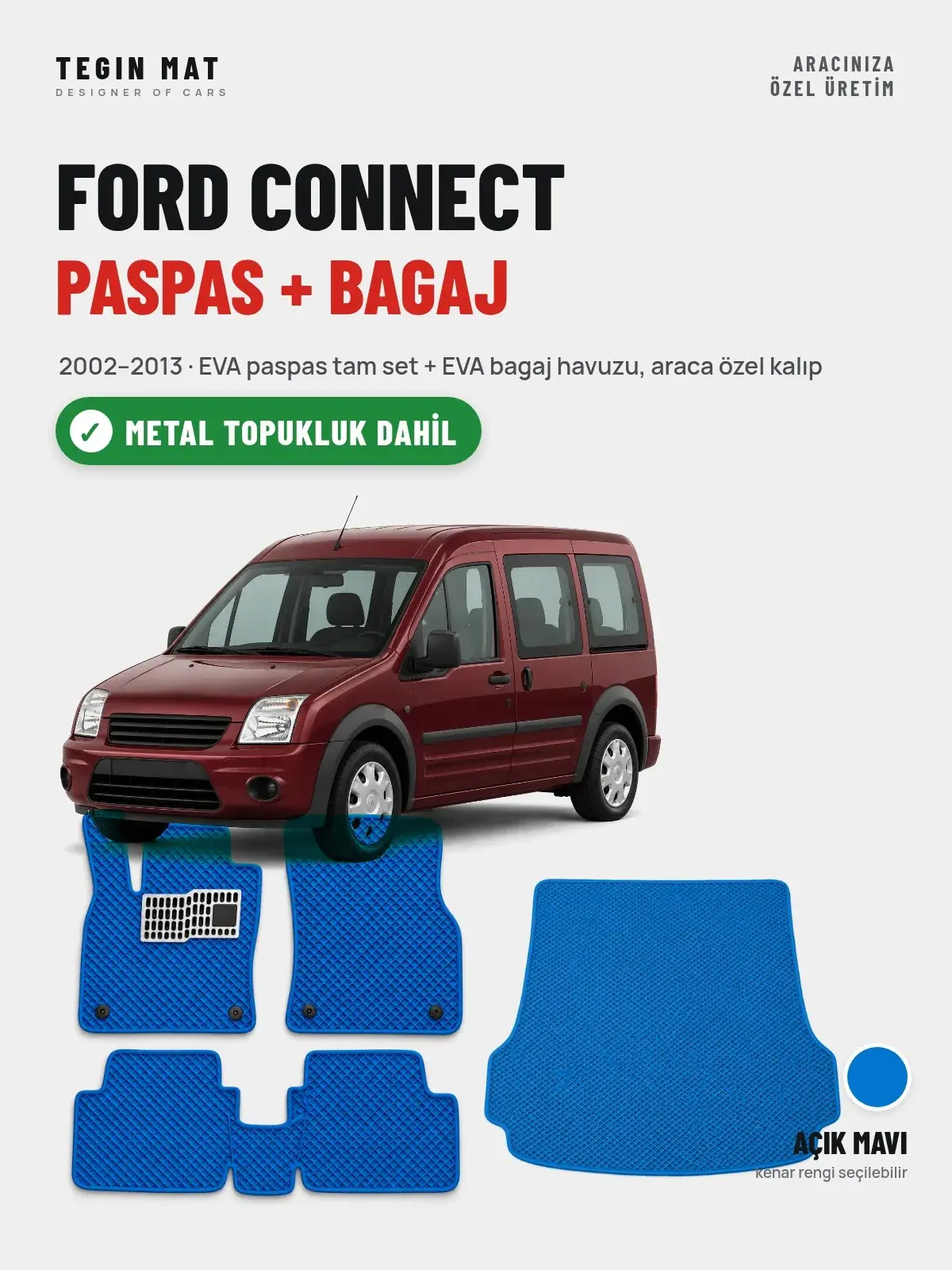 Ford Connect EVA Paspas + Bagaj Havuzu Seti (2002–2013) Açık Mavi – Metal Topukluk Dahil (1)