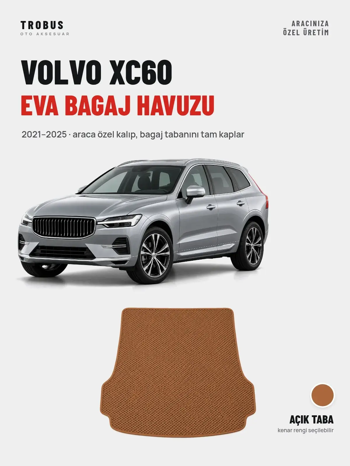 Volvo XC60 EVA Bagaj Havuzu (2021–2025) Açık Taba – Araca Özel Kalıp (1)