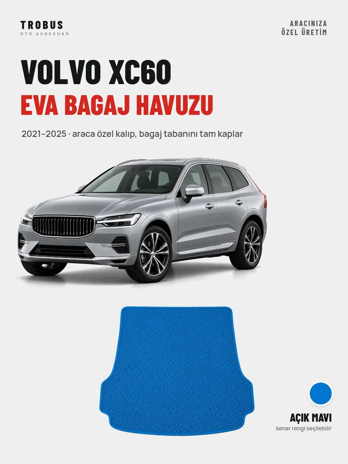 Volvo XC60 EVA Bagaj Havuzu (2021–2025) Açık Mavi – Araca Özel Kalıp (1)