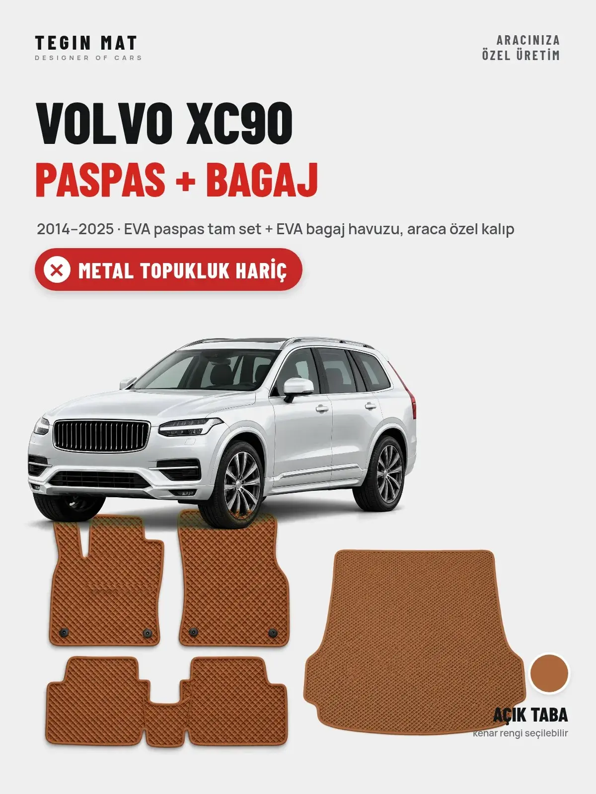 Volvo XC90 EVA Paspas + Bagaj Havuzu Seti (2014–2025) Açık Taba – Metal Topukluk Hariç (1)