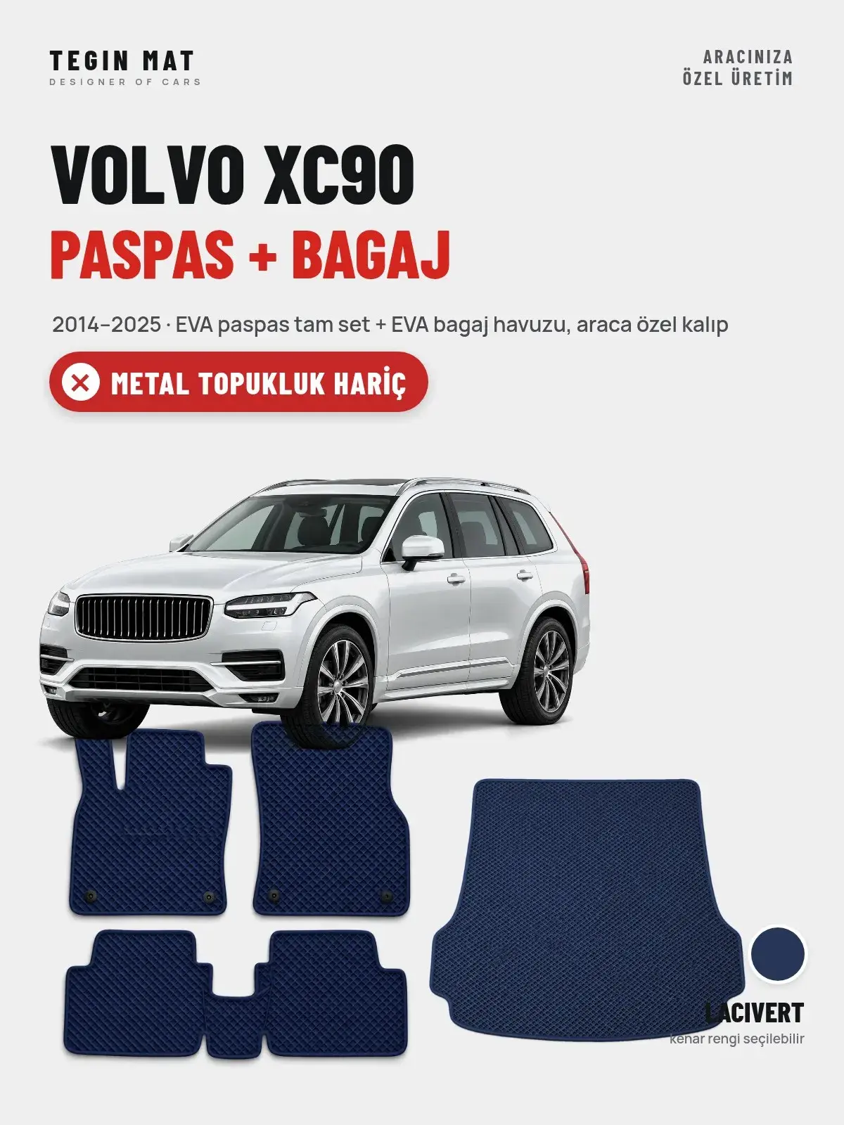 Volvo XC90 EVA Paspas + Bagaj Havuzu Seti (2014–2025) Lacivert – Metal Topukluk Hariç (1)