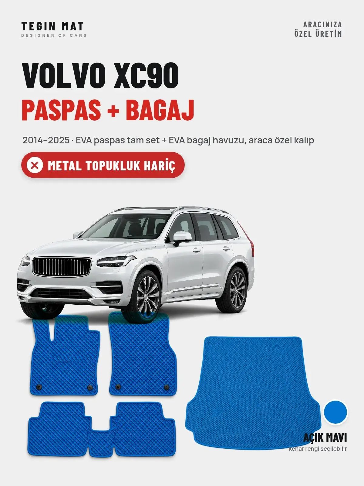 Volvo XC90 EVA Paspas + Bagaj Havuzu Seti (2014–2025) Açık Mavi – Metal Topukluk Hariç (1)