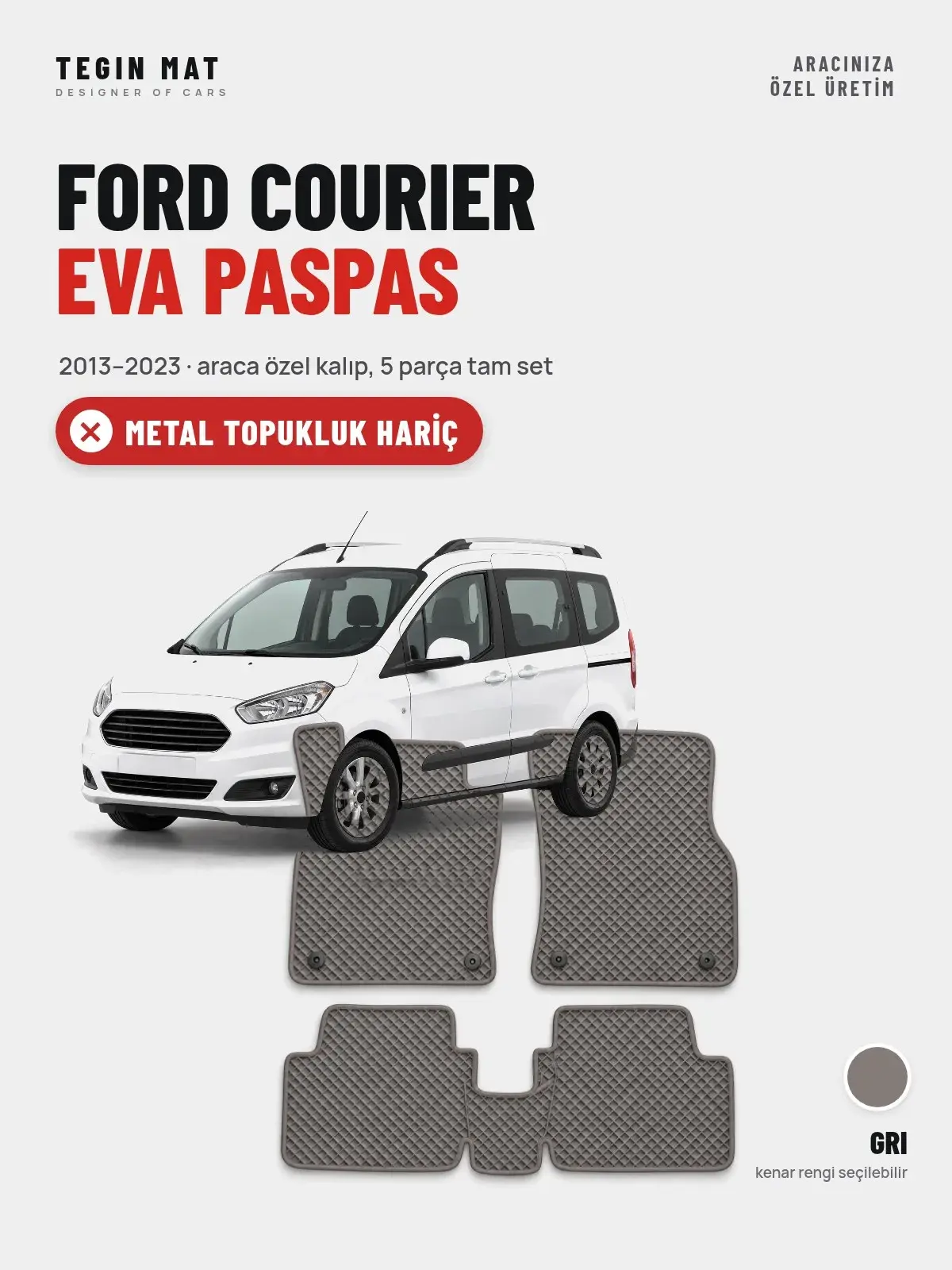 Ford Courier EVA Oto Paspas Tam Set (2013–2023) Gri – Metal Topukluk Hariç (1)