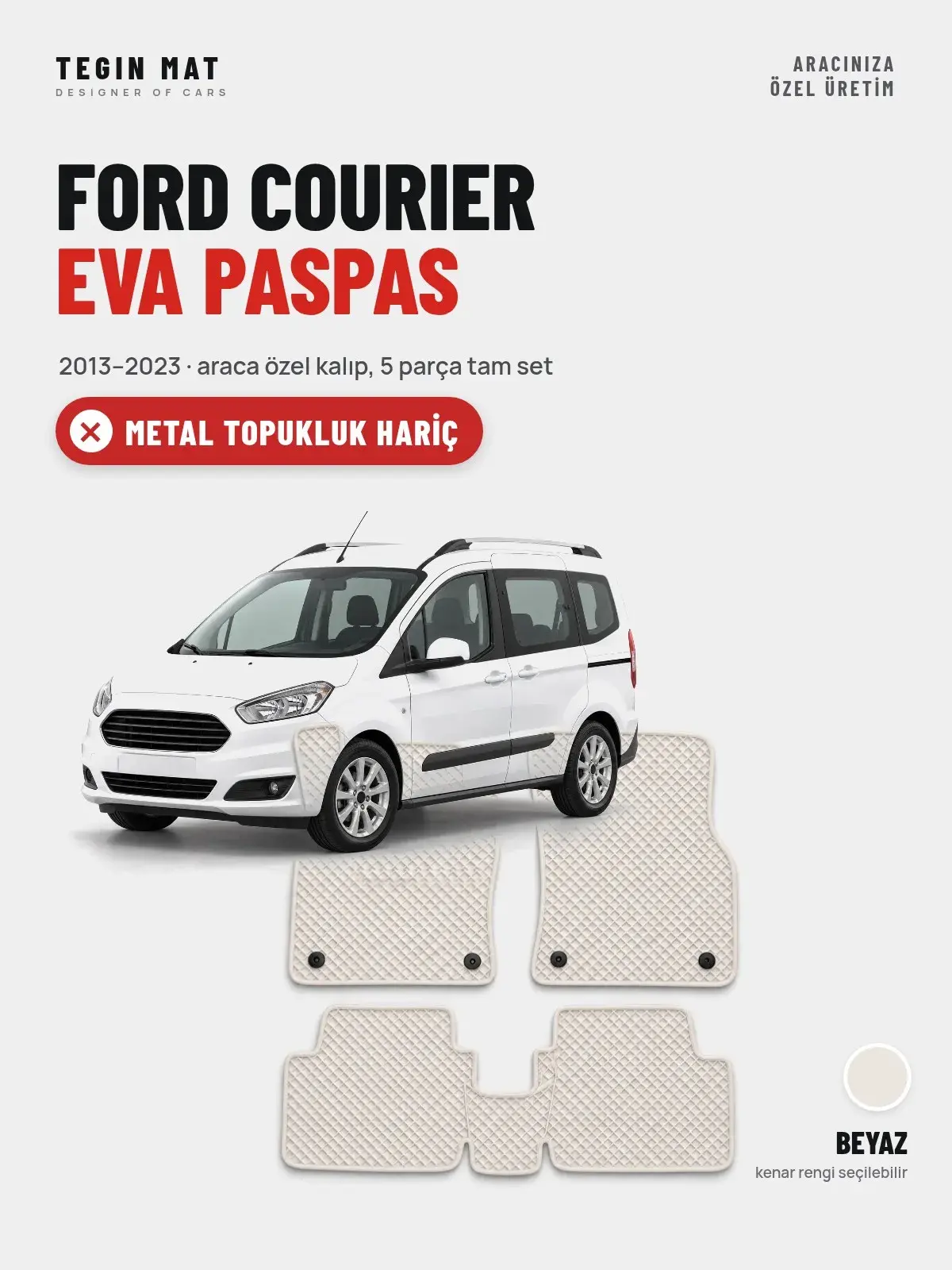 Ford Courier EVA Oto Paspas Tam Set (2013–2023) Beyaz – Metal Topukluk Hariç (1)