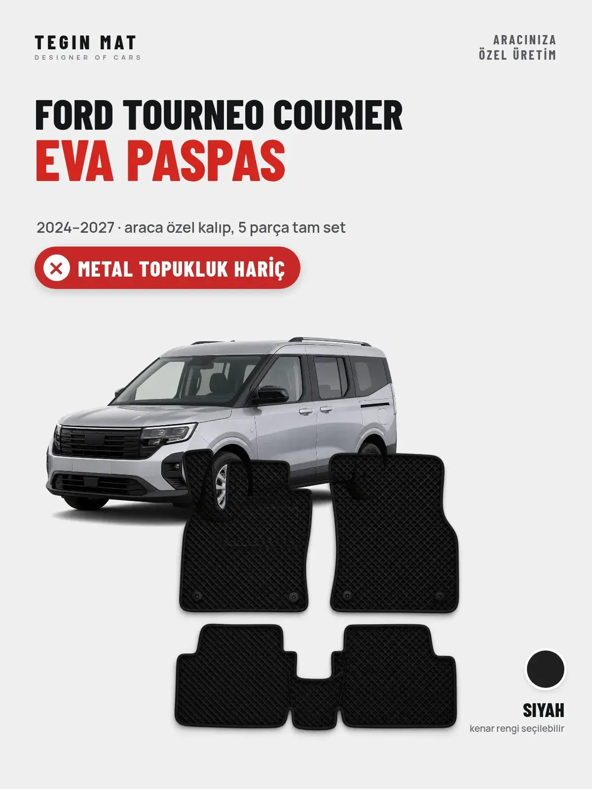 Ford Tourneo Courier EVA Oto Paspas Tam Set (2024–2027) Siyah – Metal Topukluk Hariç (1)