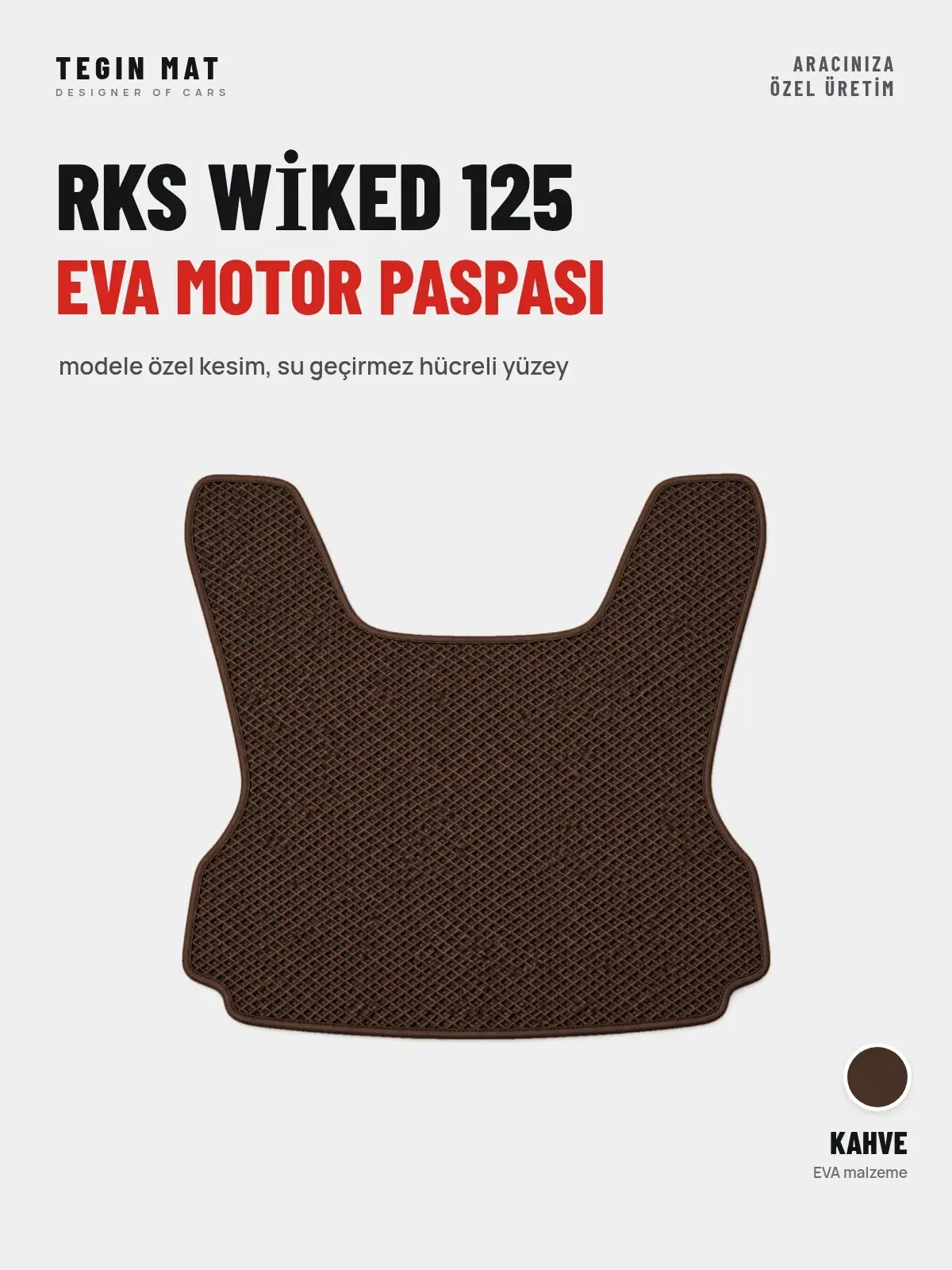 Rks Wi̇ked 125 EVA Motor Paspası Kahve – Modele Özel Kesim (1)