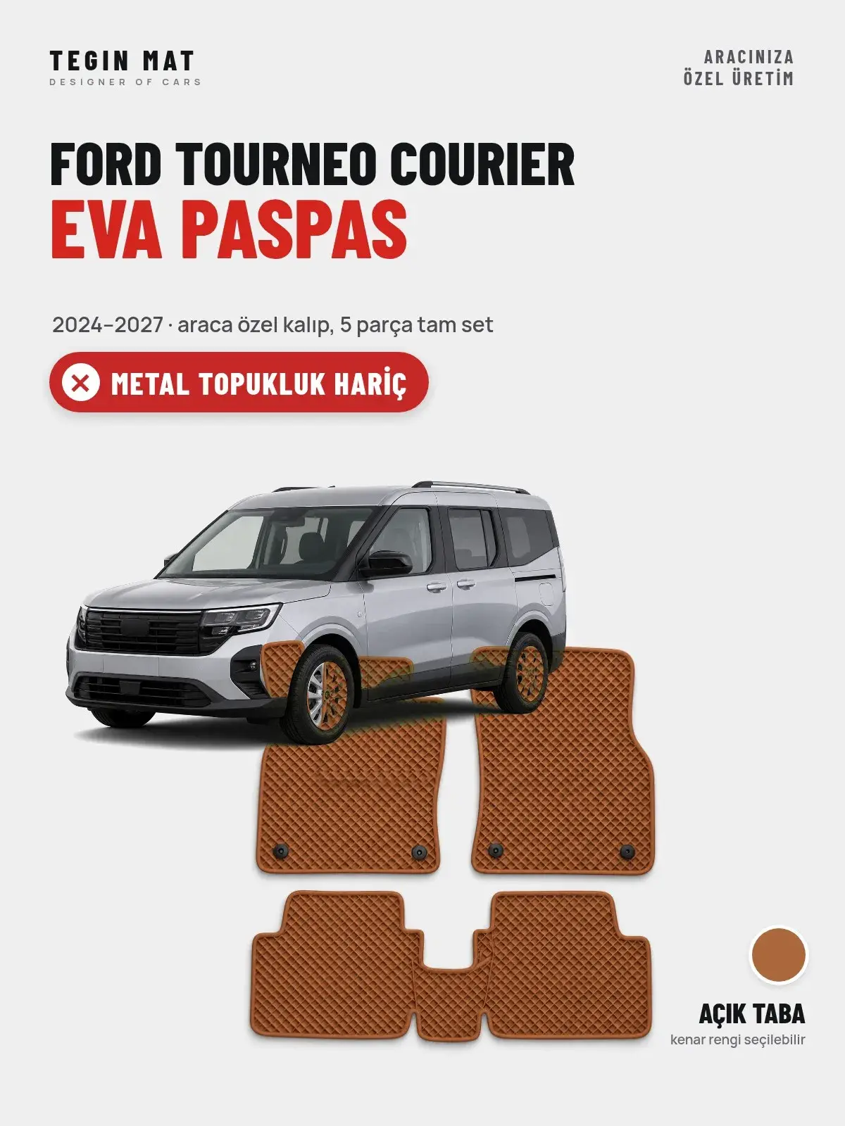 Ford Tourneo Courier EVA Oto Paspas Tam Set (2024–2027) Açık Taba – Metal Topukluk Hariç (1)