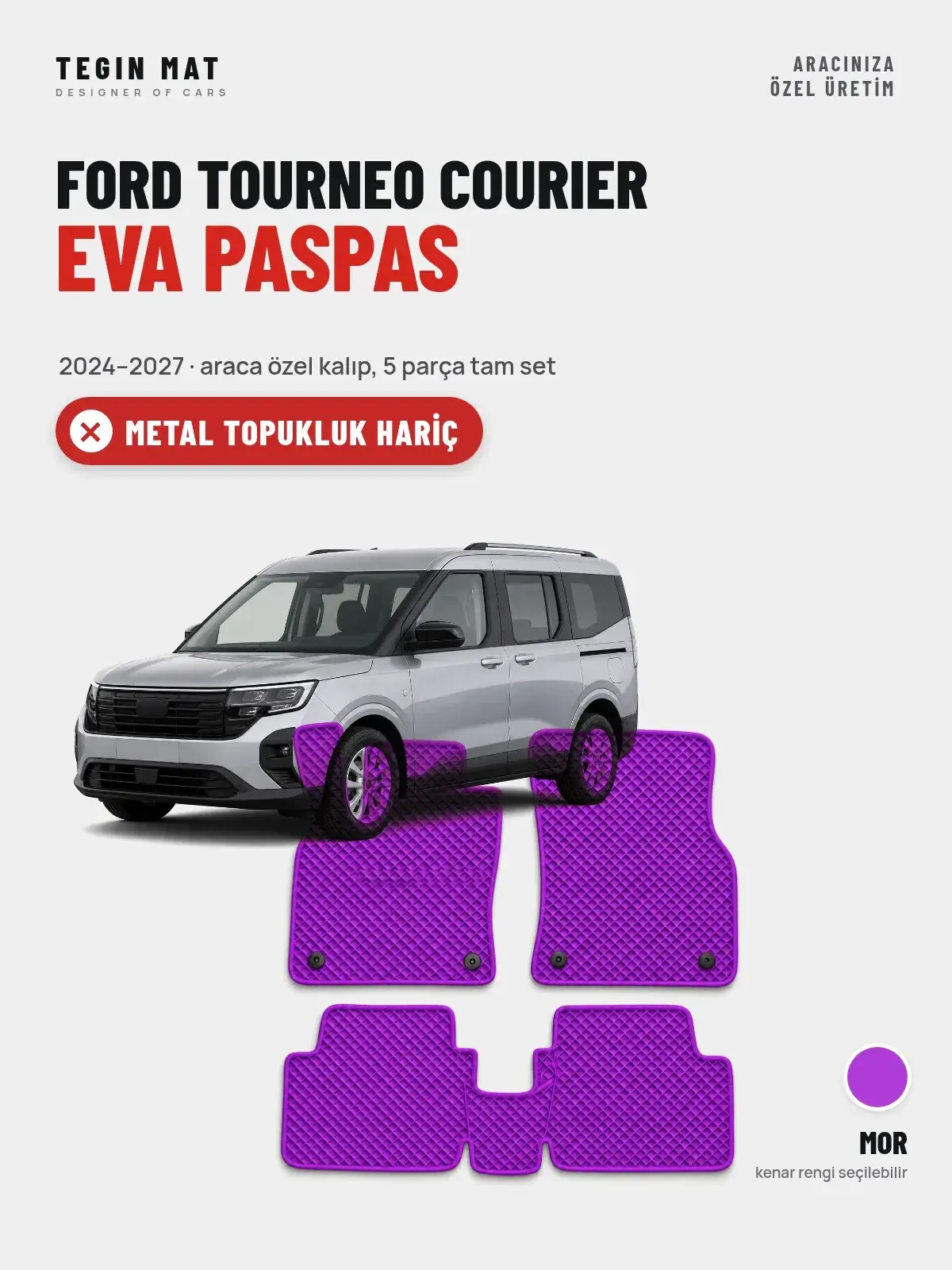 Ford Tourneo Courier EVA Oto Paspas Tam Set (2024–2027) Mor – Metal Topukluk Hariç (1)