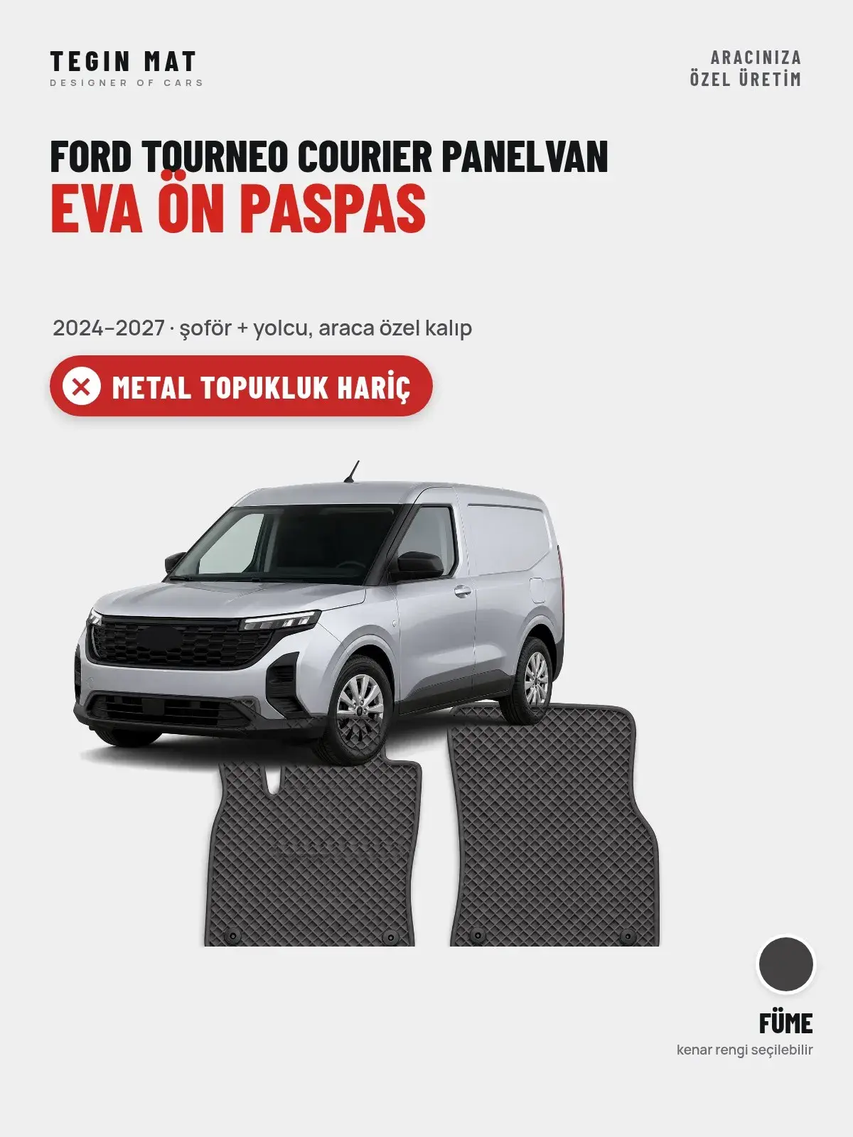 Ford Tourneo Courier Panelvan EVA Ön Paspas (2024–2027) Füme – Metal Topukluk Hariç (1)