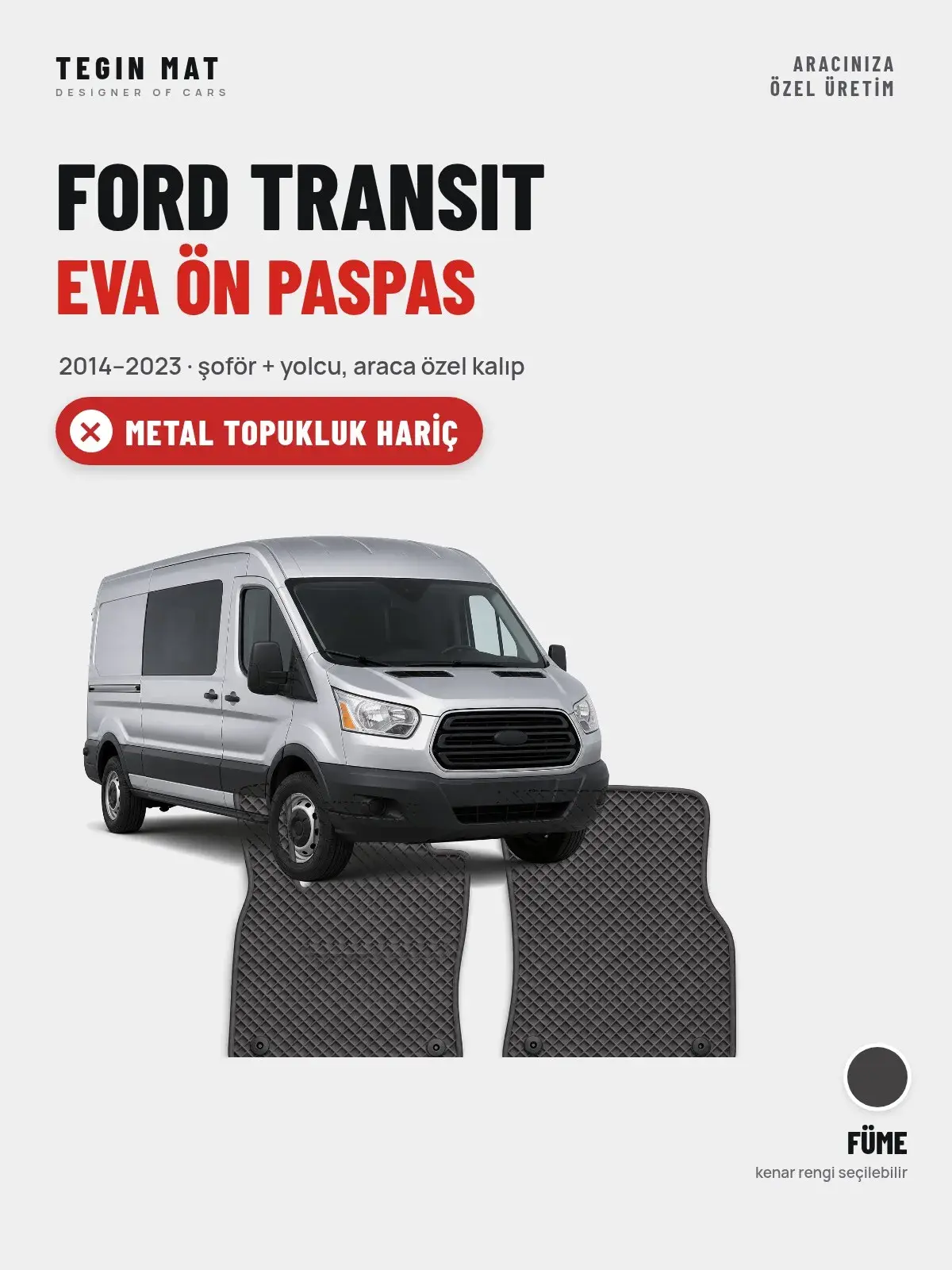 Ford Transit EVA Ön Paspas (2014–2023) Füme – Metal Topukluk Hariç (1)
