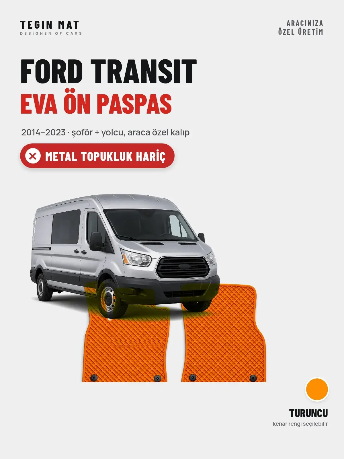 Ford Transit EVA Ön Paspas (2014–2023) Turuncu – Metal Topukluk Hariç (1)