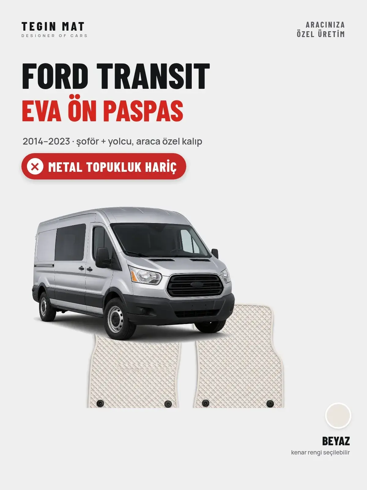 Ford Transit EVA Ön Paspas (2014–2023) Beyaz – Metal Topukluk Hariç (1)