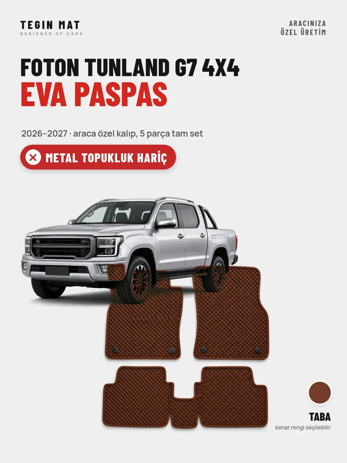 Foton Tunland G7 4X4 EVA Oto Paspas Tam Set (2026–2027) Taba – Metal Topukluk Hariç (1)