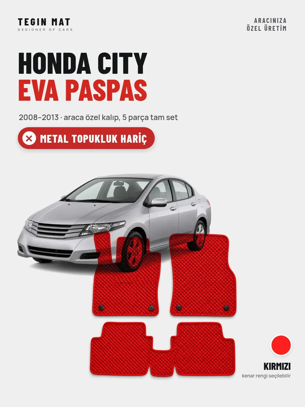 Honda City EVA Oto Paspas Tam Set (2008–2013) Kırmızı – Metal Topukluk Hariç (1)