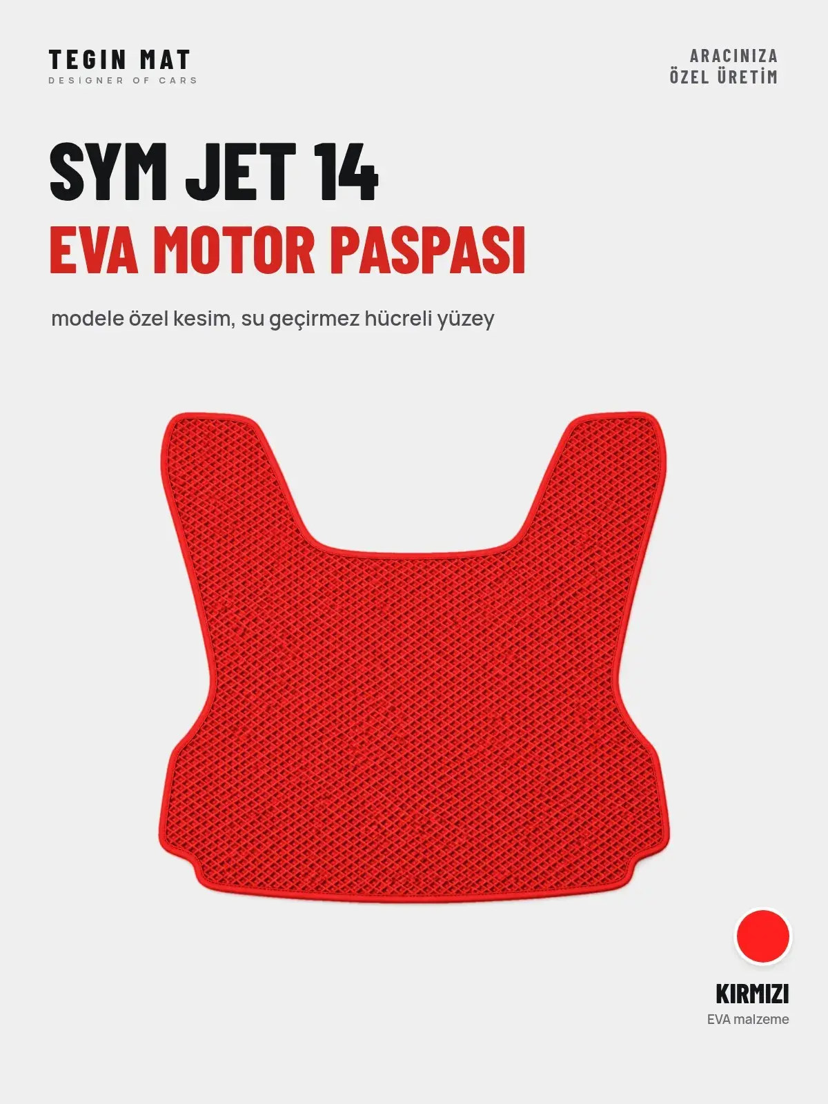 Sym Jet 14 EVA Motor Paspası Kırmızı – Modele Özel Kesim (1)