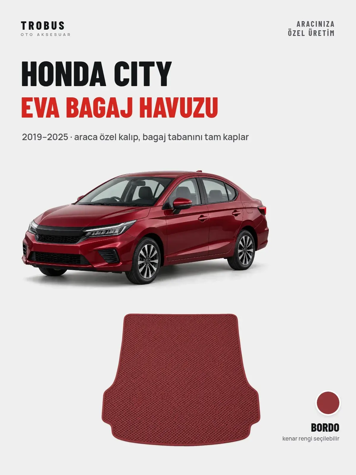Honda City EVA Bagaj Havuzu (2019–2025) Bordo – Araca Özel Kalıp (1)