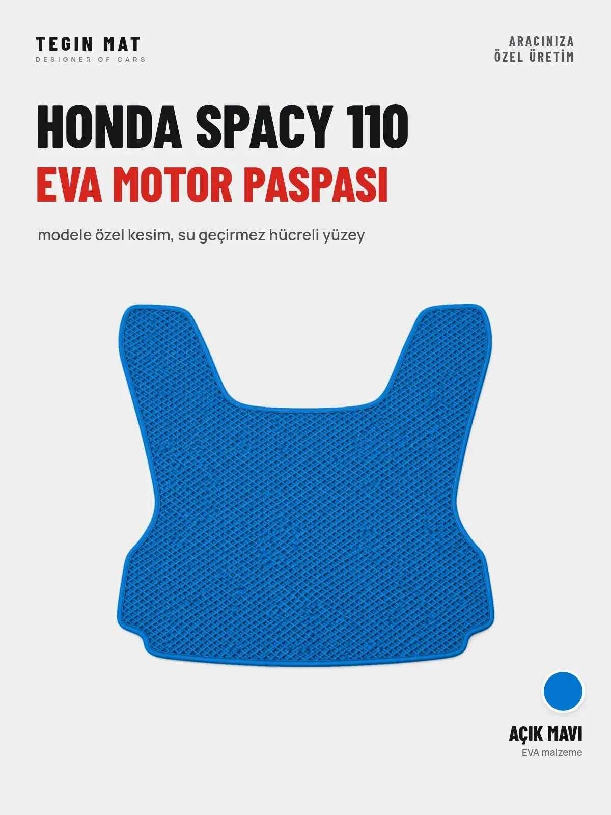 Honda Spacy 110 EVA Motor Paspası Açık Mavi – Modele Özel Kesim (1)