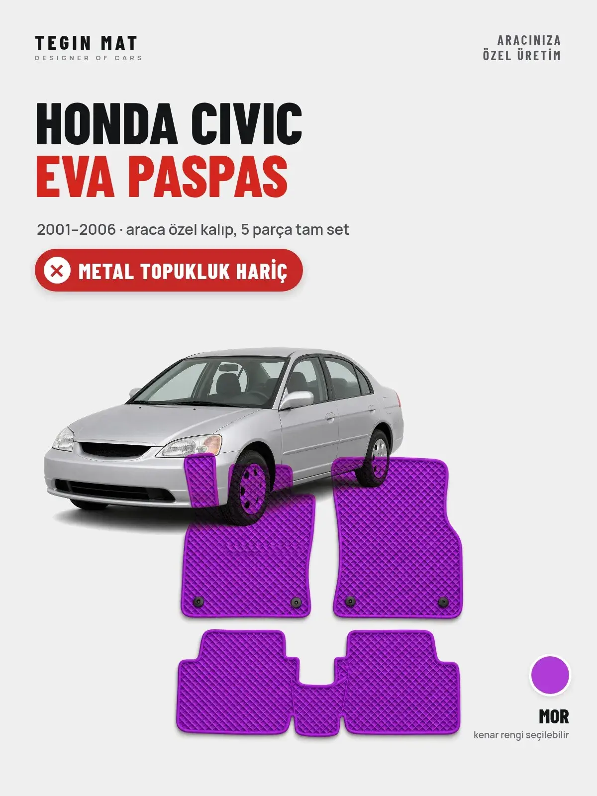 Honda Civic EVA Oto Paspas Tam Set (2001–2006) Mor – Metal Topukluk Hariç (1)