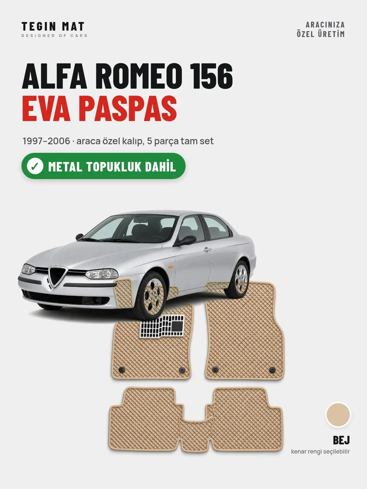 Alfa Romeo 156 EVA Oto Paspas Tam Set (1997–2006) Bej – Metal Topukluk Dahil (1)