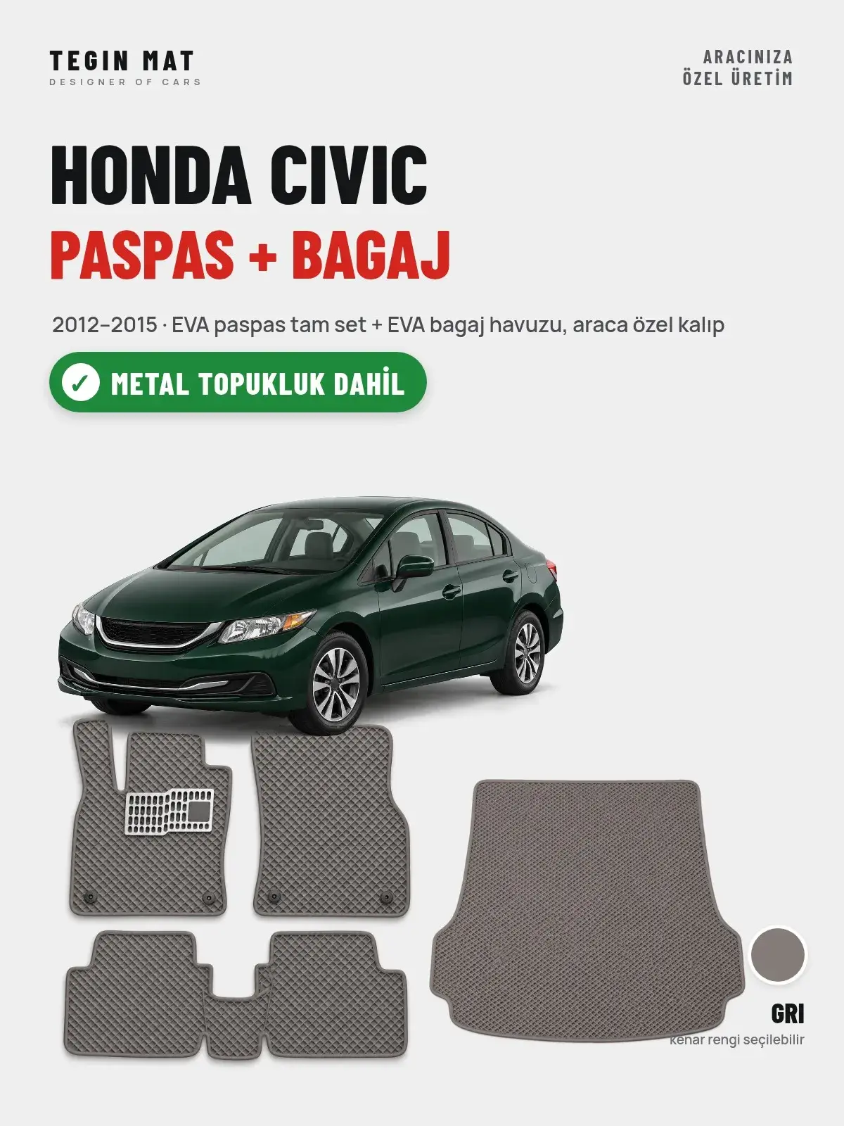Honda Civic EVA Paspas + Bagaj Havuzu Seti (2012–2015) Gri – Metal Topukluk Dahil (1)