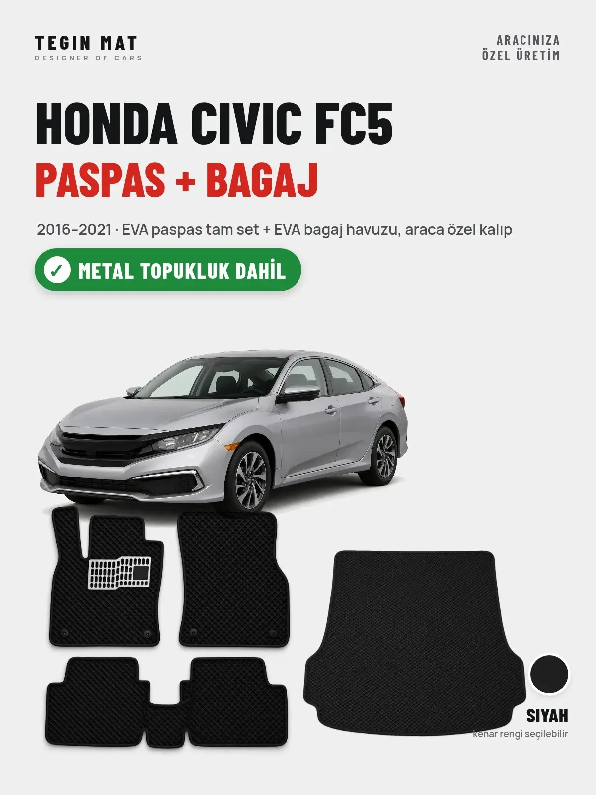 Honda Civic FC5 EVA Paspas + Bagaj Havuzu Seti (2016–2021) Siyah – Metal Topukluk Dahil (1)