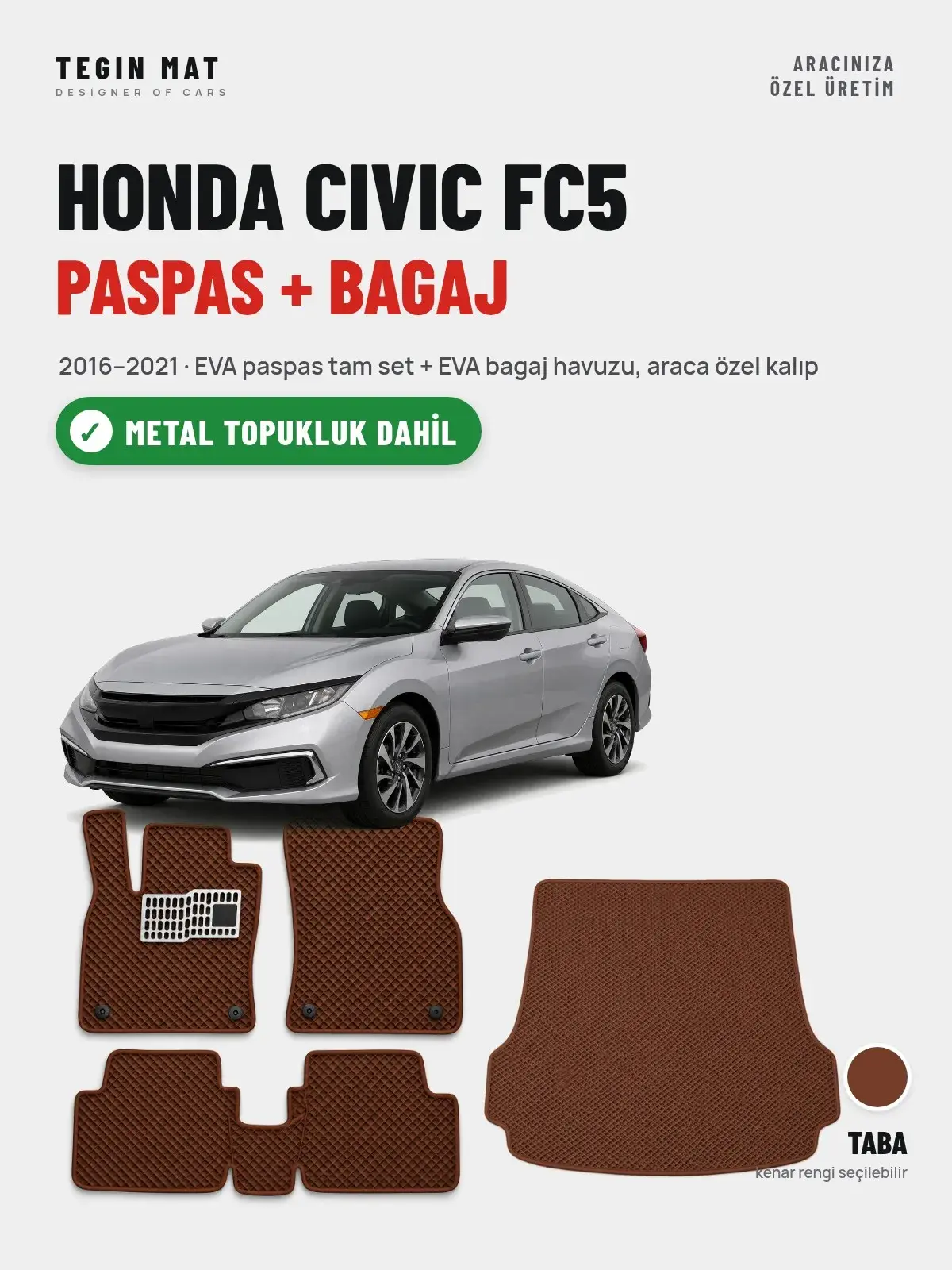 Honda Civic FC5 EVA Paspas + Bagaj Havuzu Seti (2016–2021) Taba – Metal Topukluk Dahil (1)