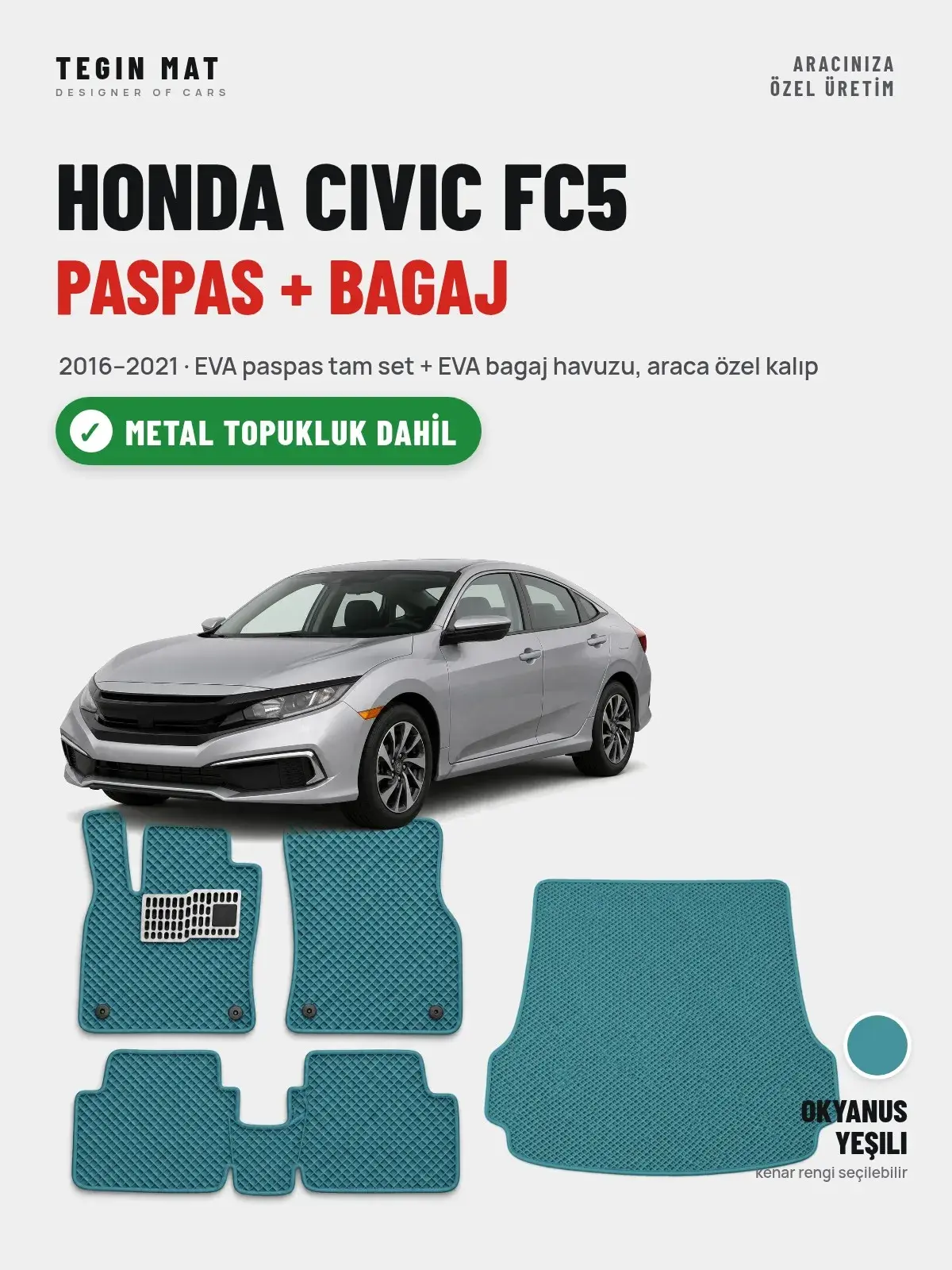 Honda Civic FC5 EVA Paspas + Bagaj Havuzu Seti (2016–2021) Okyanus Yeşili – Metal Topukluk Dahil (1)