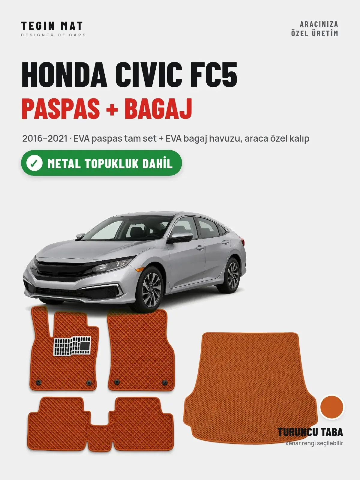 Honda Civic FC5 EVA Paspas + Bagaj Havuzu Seti (2016–2021) Turuncu Taba – Metal Topukluk Dahil (1)