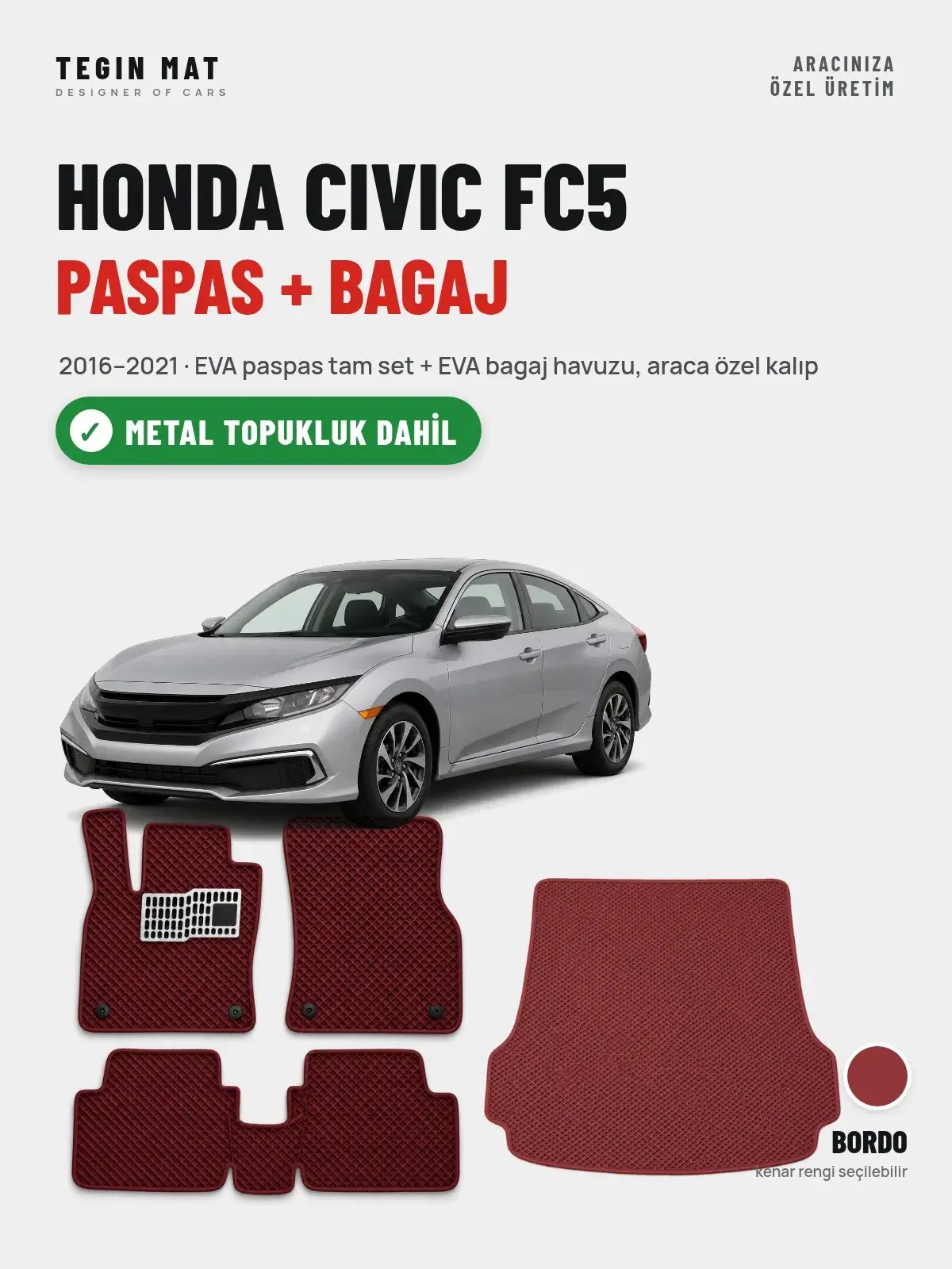 Honda Civic FC5 EVA Paspas + Bagaj Havuzu Seti (2016–2021) Bordo – Metal Topukluk Dahil (1)