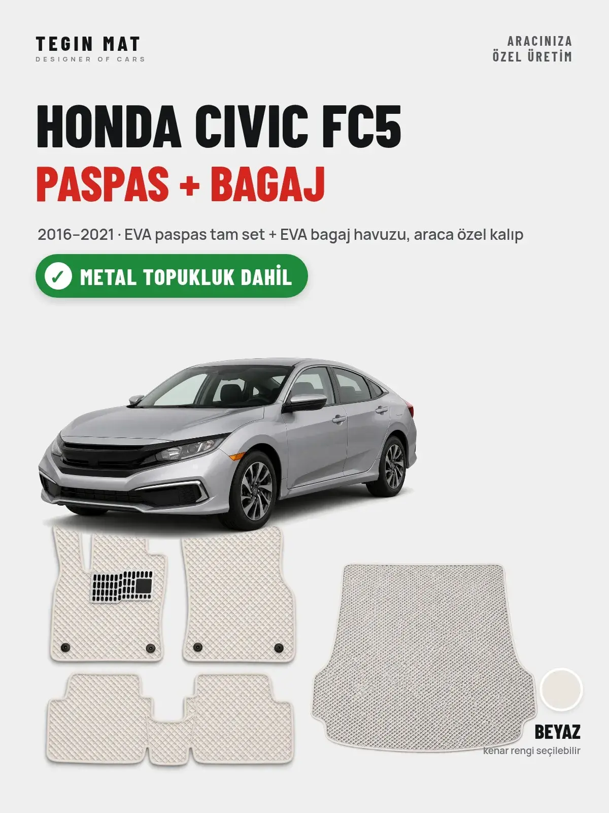 Honda Civic FC5 EVA Paspas + Bagaj Havuzu Seti (2016–2021) Beyaz – Metal Topukluk Dahil (1)