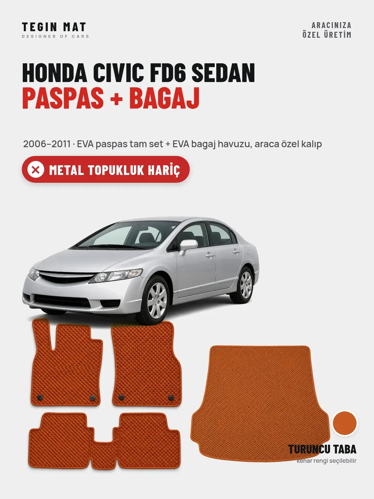 Honda Civic FD6 Sedan EVA Paspas + Bagaj Havuzu Seti (2006–2011) Turuncu Taba – Metal Topukluk Hariç (1)