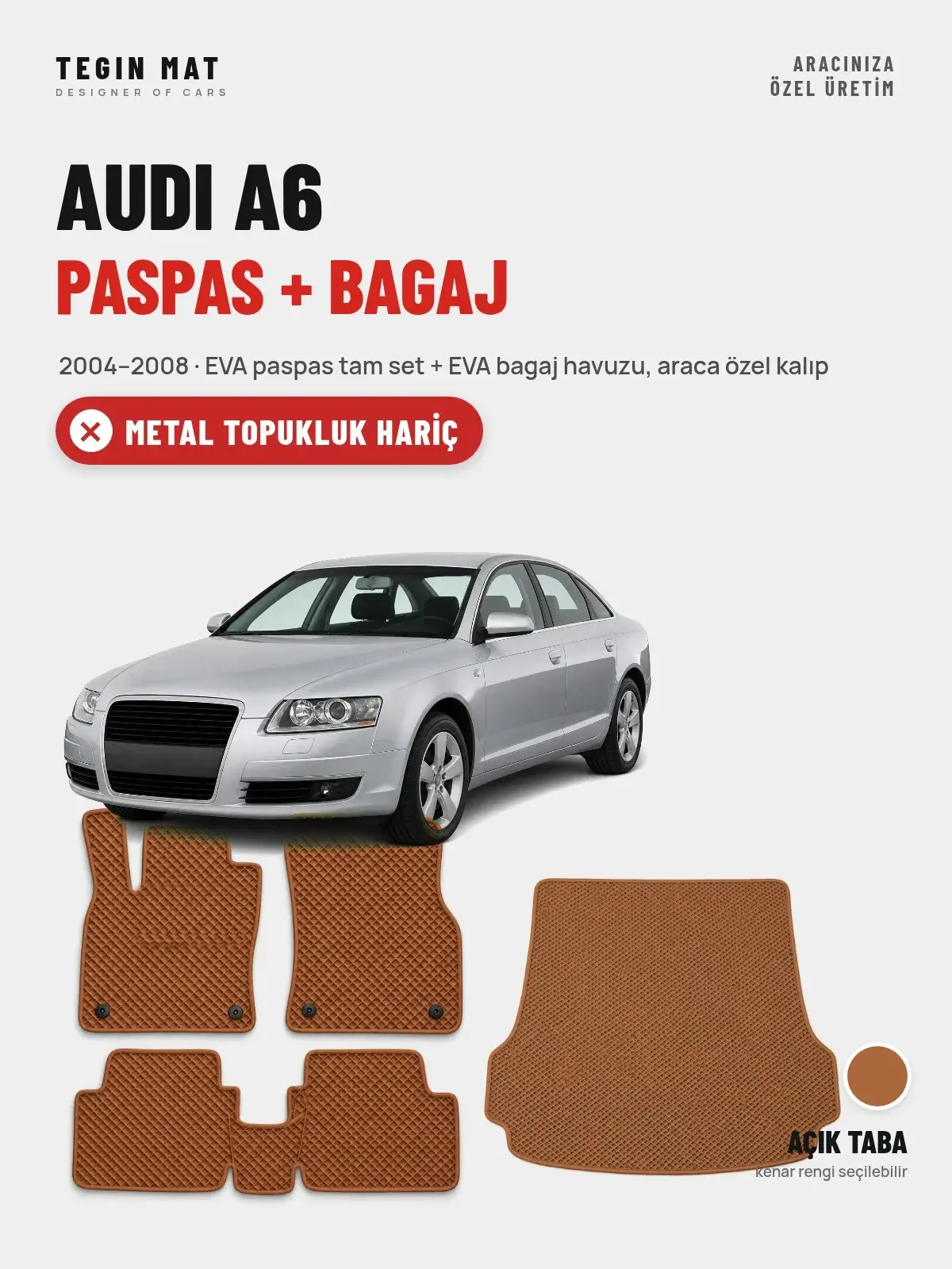 Audi A6 EVA Paspas + Bagaj Havuzu Seti (2004–2008) Açık Taba – Metal Topukluk Hariç (1)