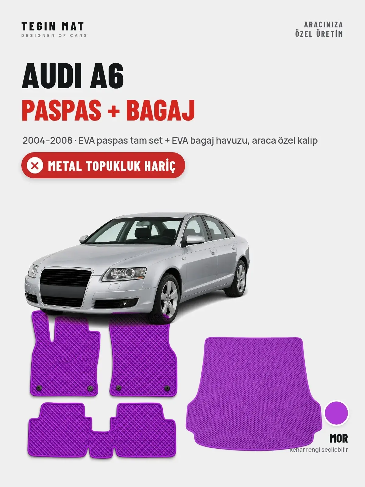 Audi A6 EVA Paspas + Bagaj Havuzu Seti (2004–2008) Mor – Metal Topukluk Hariç (1)