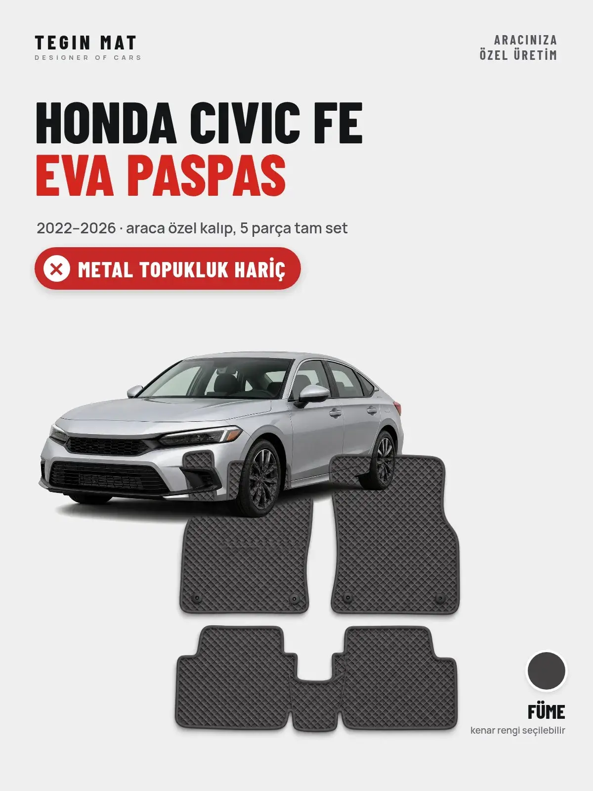 Honda Civic Fe EVA Oto Paspas Tam Set (2022–2026) Füme – Metal Topukluk Hariç (1)