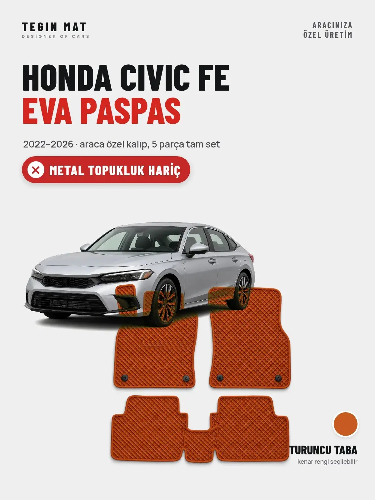 Honda Civic Fe EVA Oto Paspas Tam Set (2022–2026) Turuncu Taba – Metal Topukluk Hariç (1)