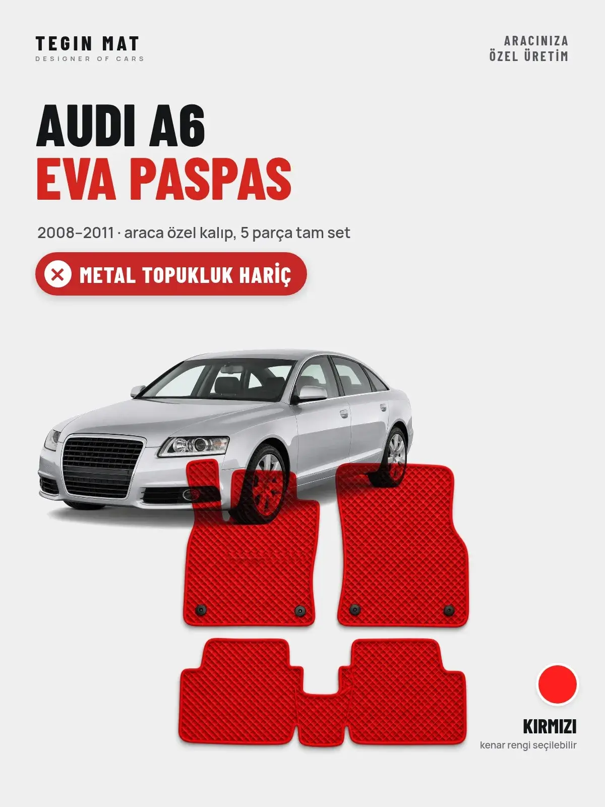 Audi A6 EVA Oto Paspas Tam Set (2008–2011) Kırmızı – Metal Topukluk Hariç (1)