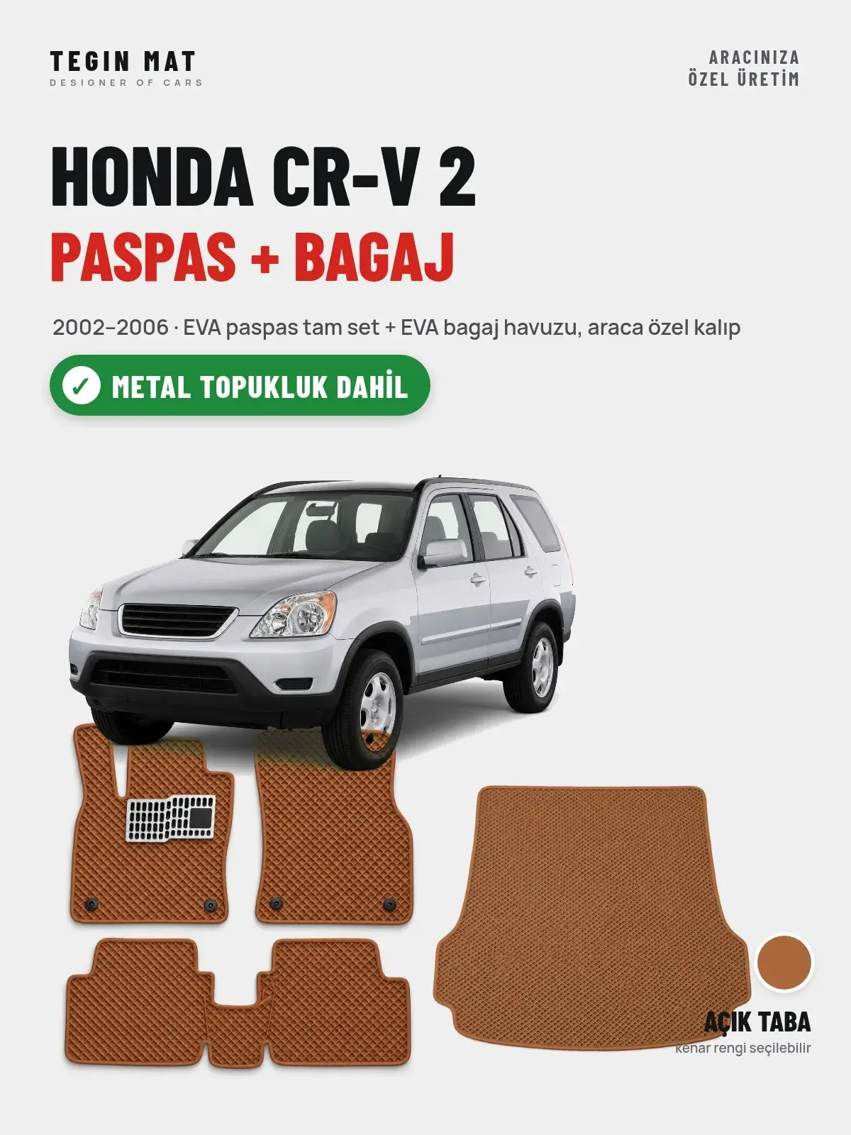 Honda CR-V 2 EVA Paspas + Bagaj Havuzu Seti (2002–2006) Açık Taba – Metal Topukluk Dahil (1)