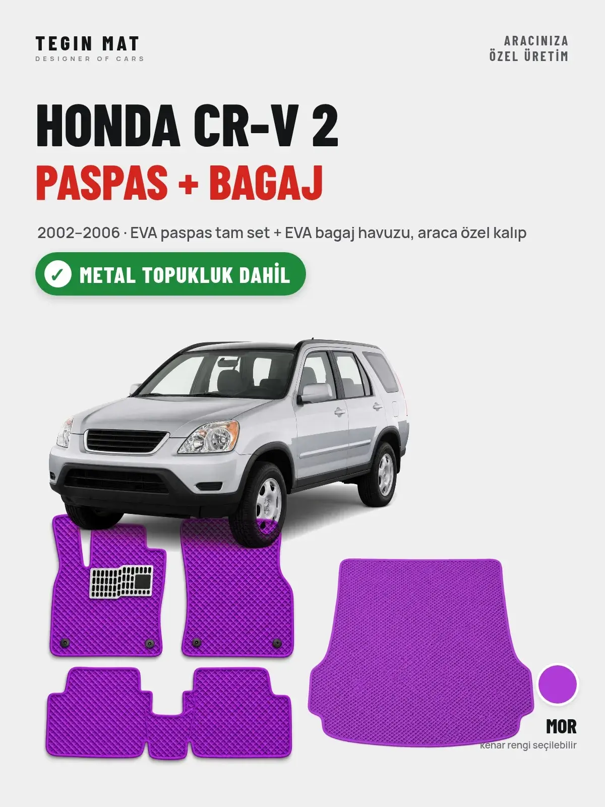 Honda CR-V 2 EVA Paspas + Bagaj Havuzu Seti (2002–2006) Mor – Metal Topukluk Dahil (1)