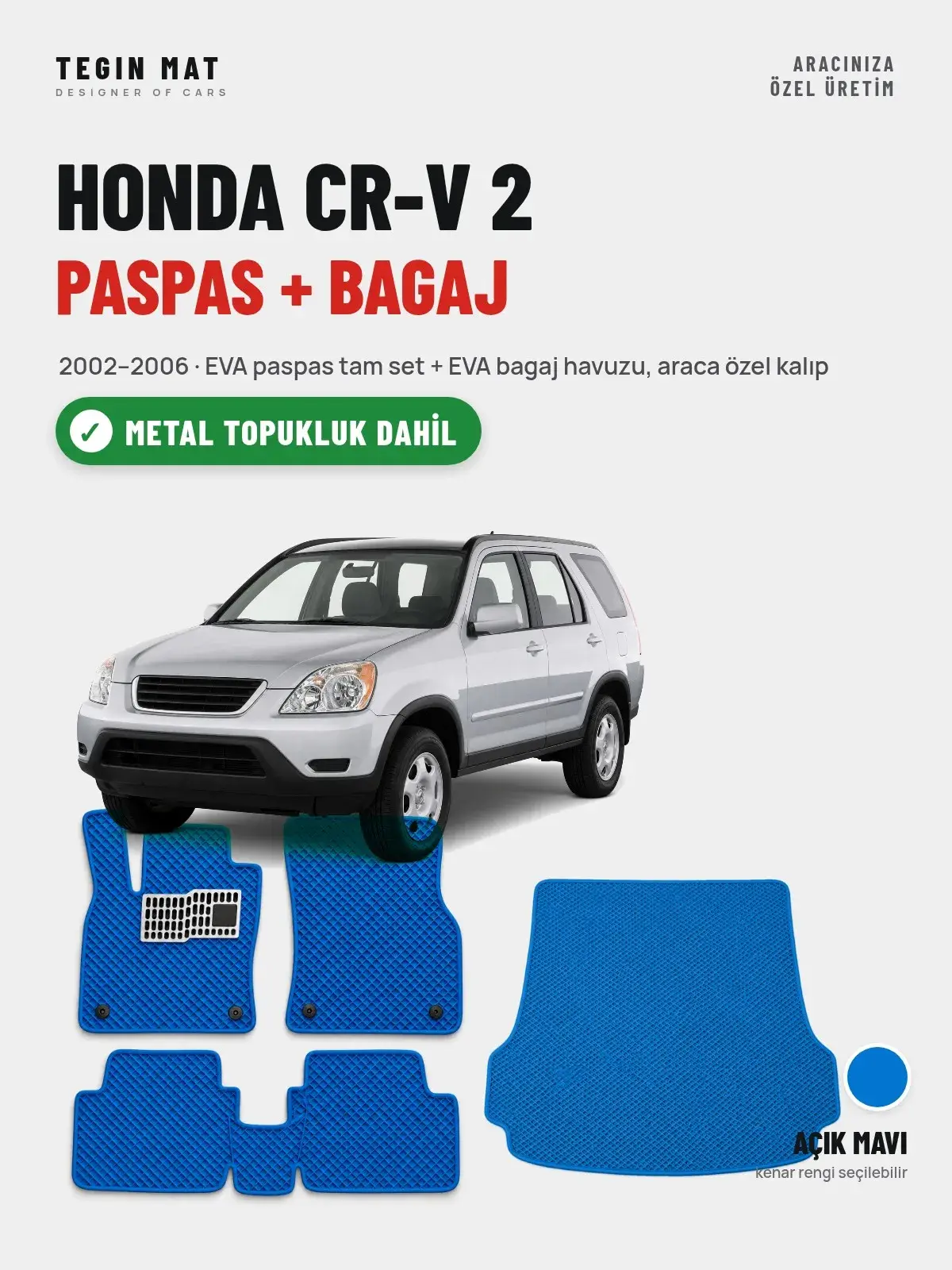 Honda CR-V 2 EVA Paspas + Bagaj Havuzu Seti (2002–2006) Açık Mavi – Metal Topukluk Dahil (1)